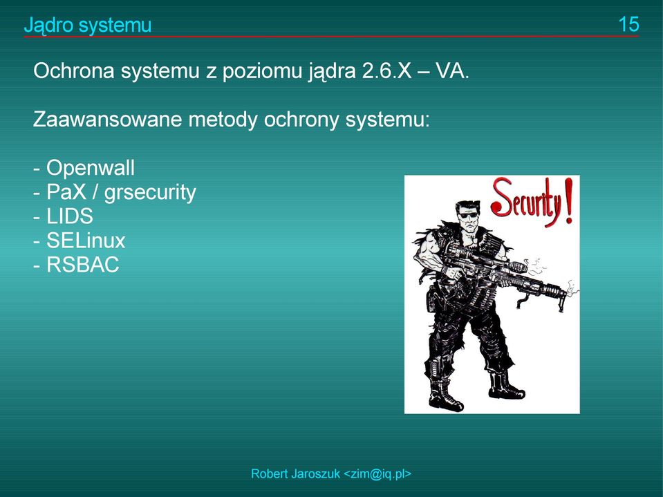 Zaawansowane metody ochrony systemu: