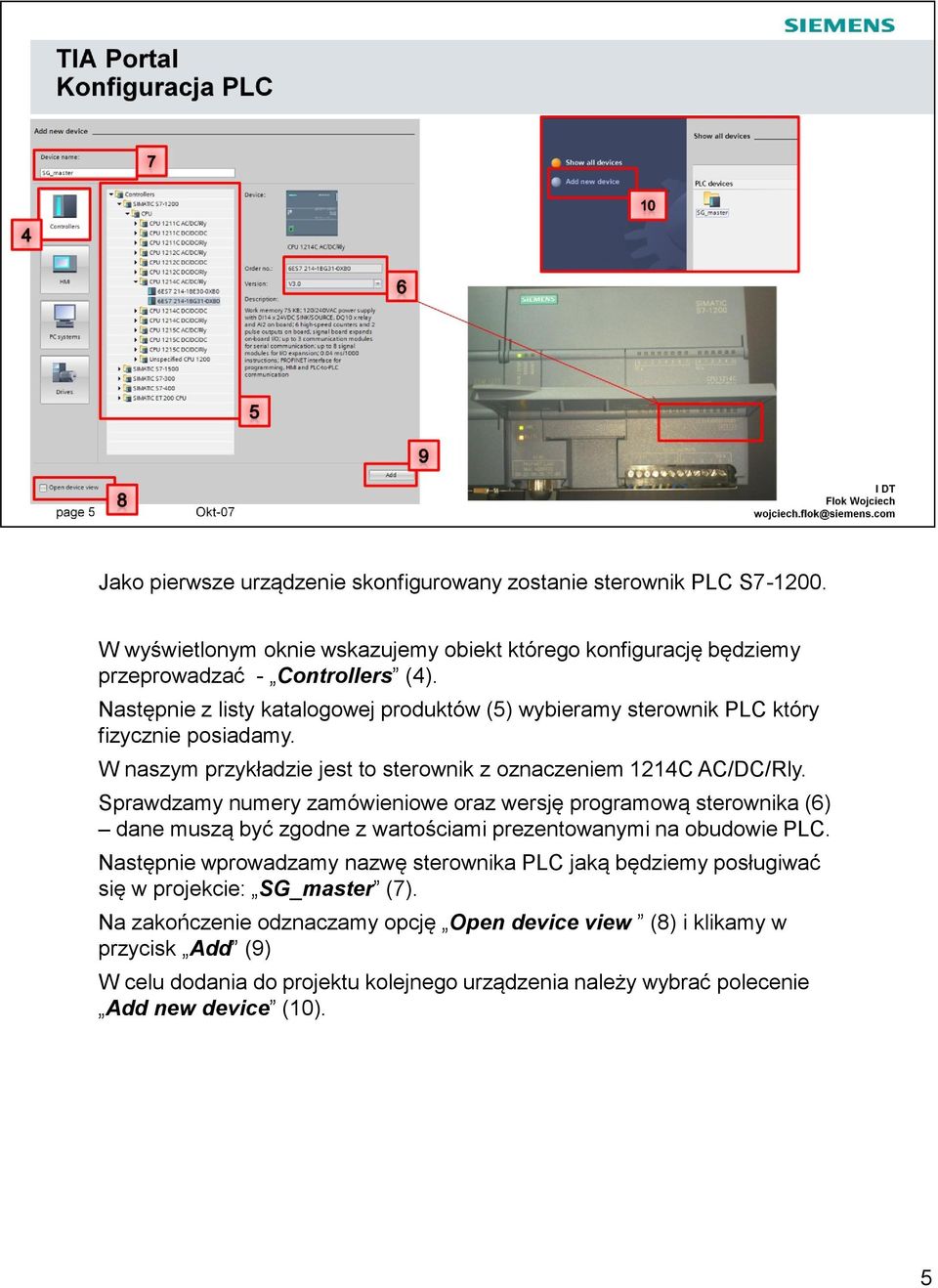 Sprawdzamy numery zamówieniowe oraz wersję programową sterownika (6) dane muszą być zgodne z wartościami prezentowanymi na obudowie PLC.