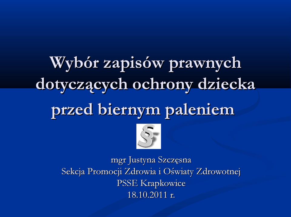 Szczęsna Sekcja Promocji Zdrowia i Oświaty