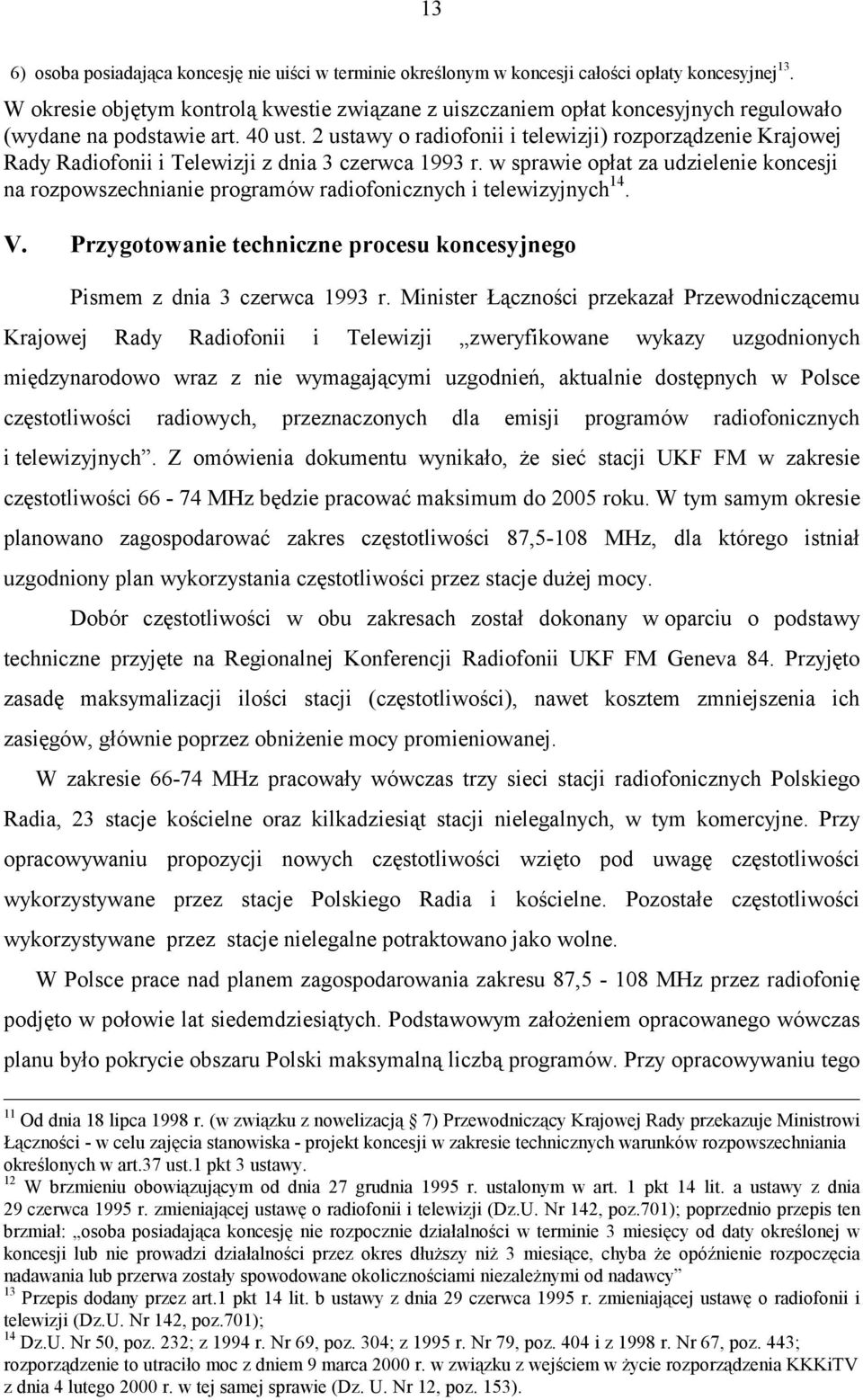 2 ustawy o radiofonii i telewizji) rozporządzenie Krajowej Rady Radiofonii i Telewizji z dnia 3 czerwca 1993 r.