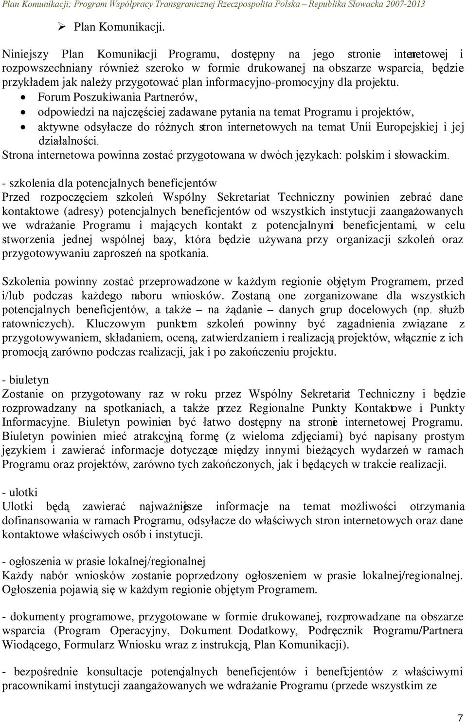 informacyjno-promocyjny dla projektu.