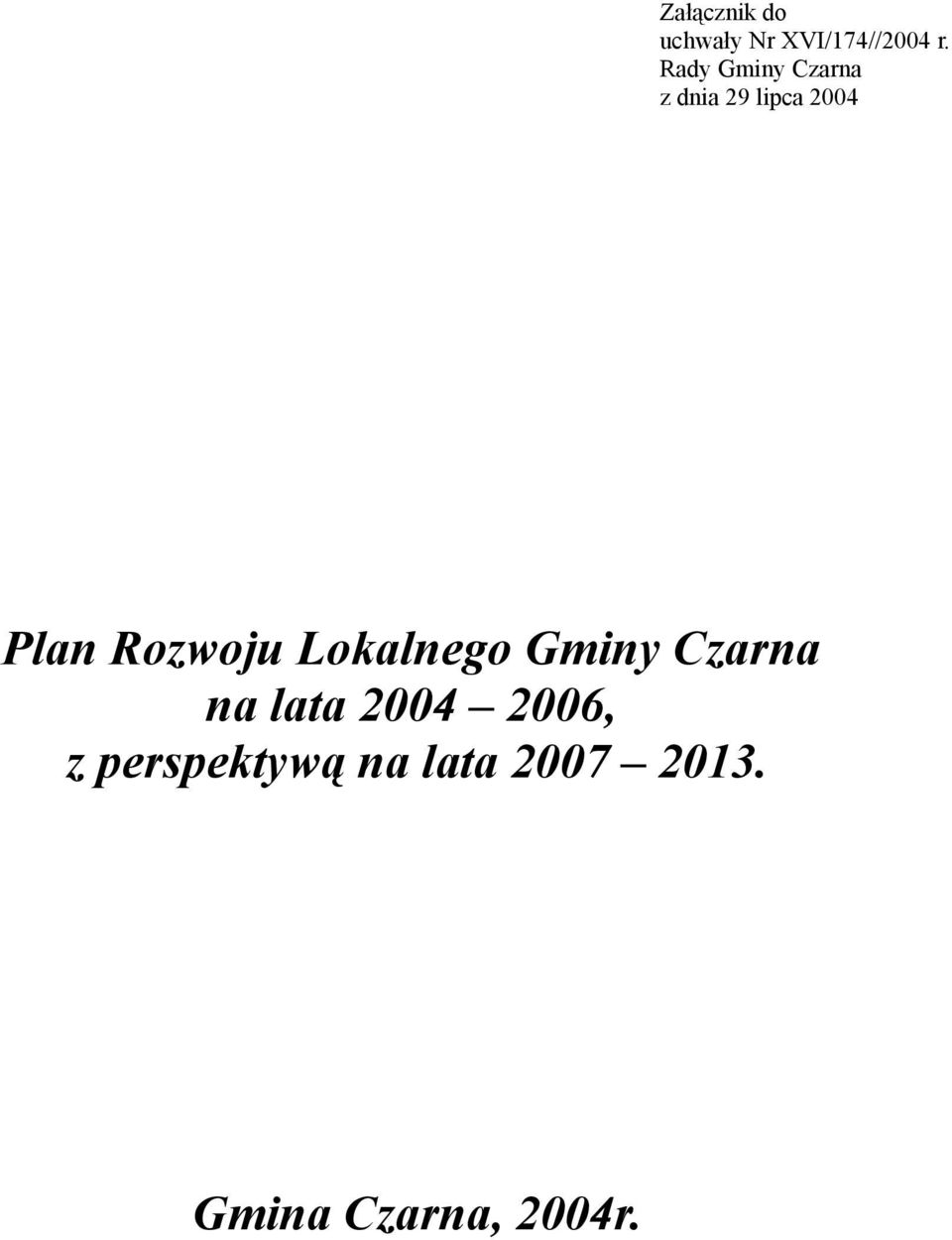 Rozwoju Lokalnego Gminy Czarna na lata 2004