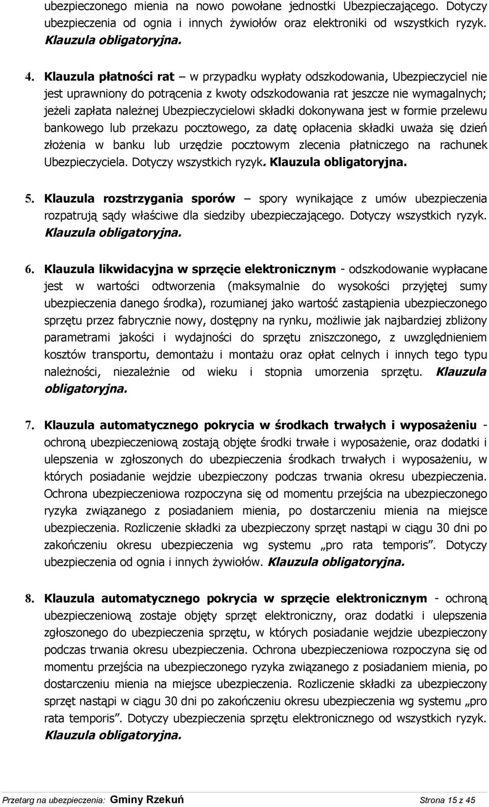 składki dokonywana jest w formie przelewu bankowego lub przekazu pocztowego, za datę opłacenia składki uważa się dzień złożenia w banku lub urzędzie pocztowym zlecenia płatniczego na rachunek