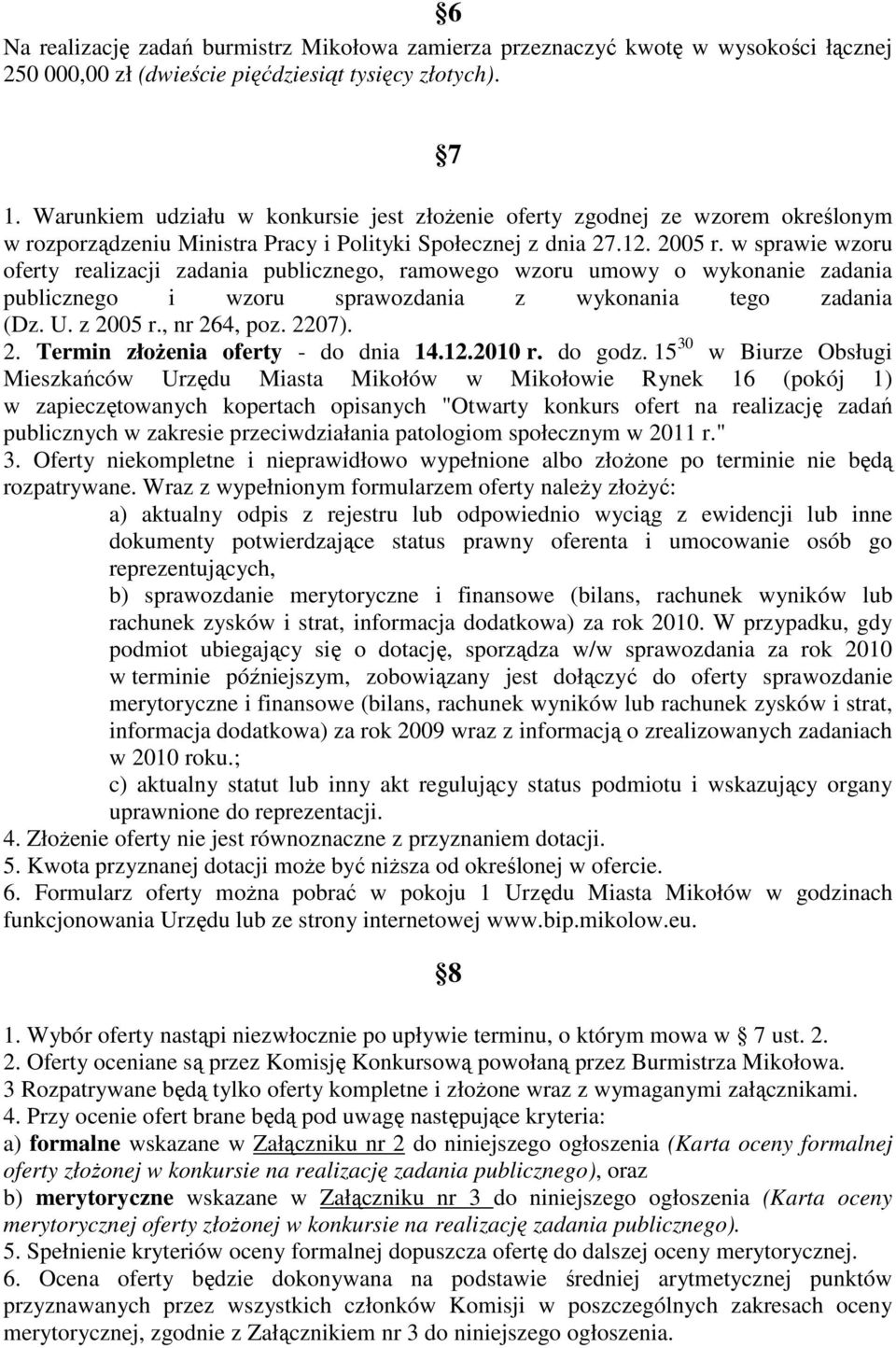 w sprawie wzoru oferty realizacji zadania publicznego, ramowego wzoru umowy o wykonanie zadania publicznego i wzoru sprawozdania z wykonania tego zadania (Dz. U. z 20