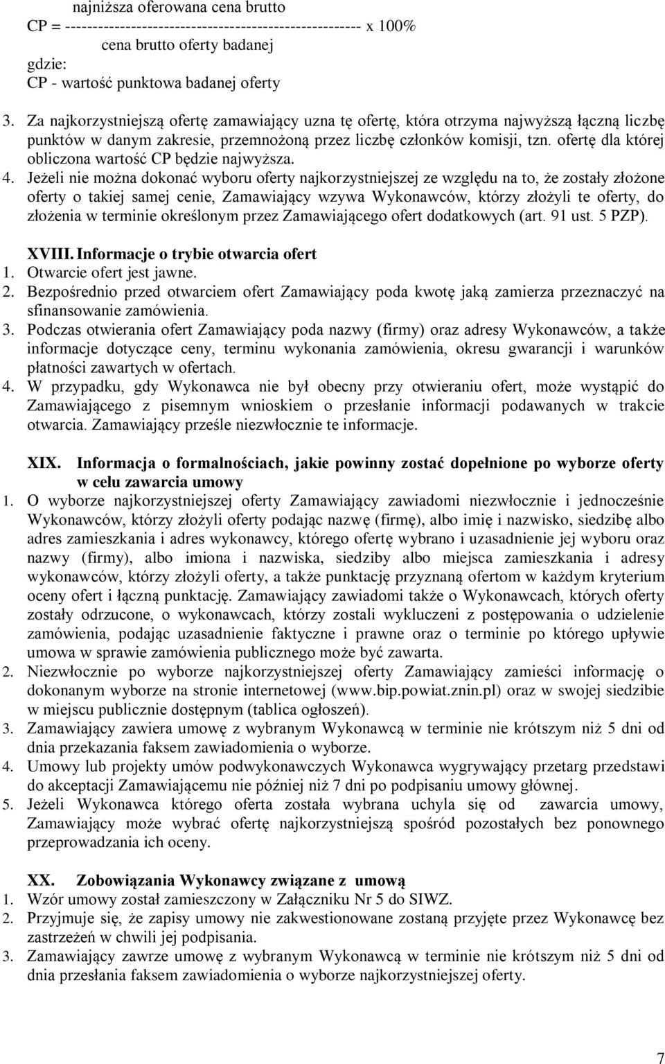 ofertę dla której obliczona wartość CP będzie najwyższa. 4.