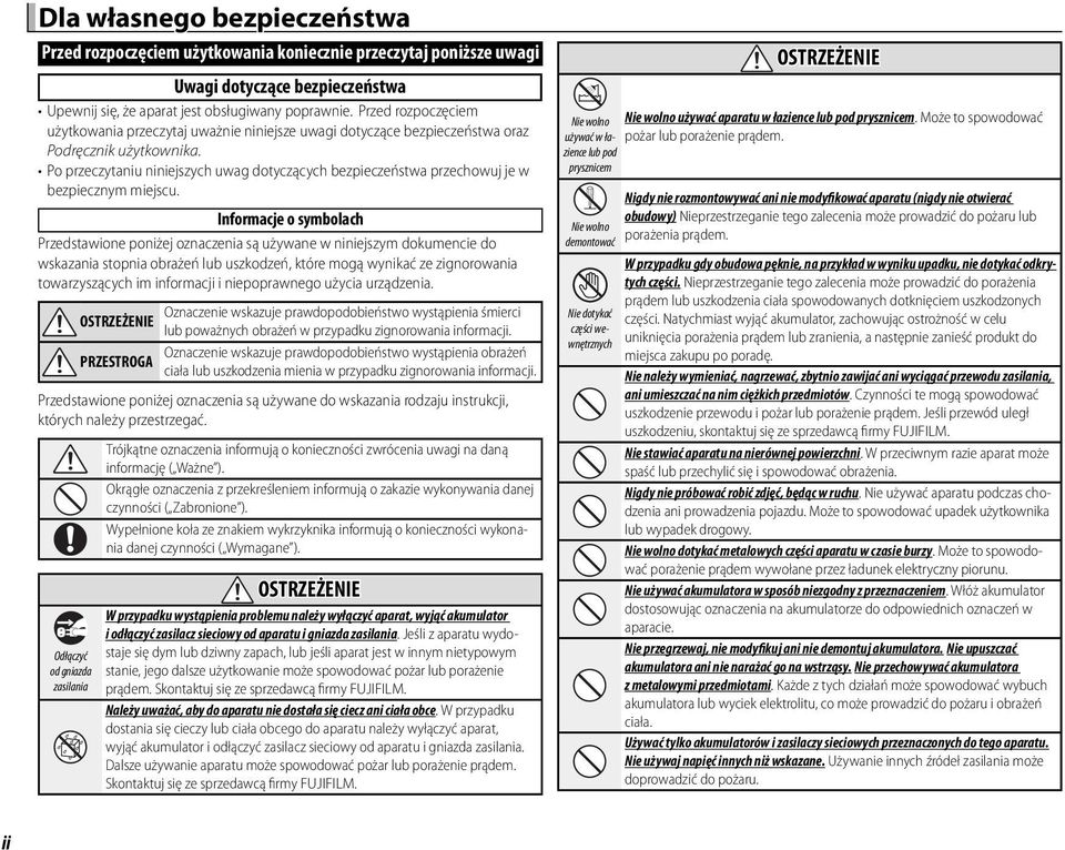 Po przeczytaniu niniejszych uwag dotyczących bezpieczeństwa przechowuj je w bezpiecznym miejscu.