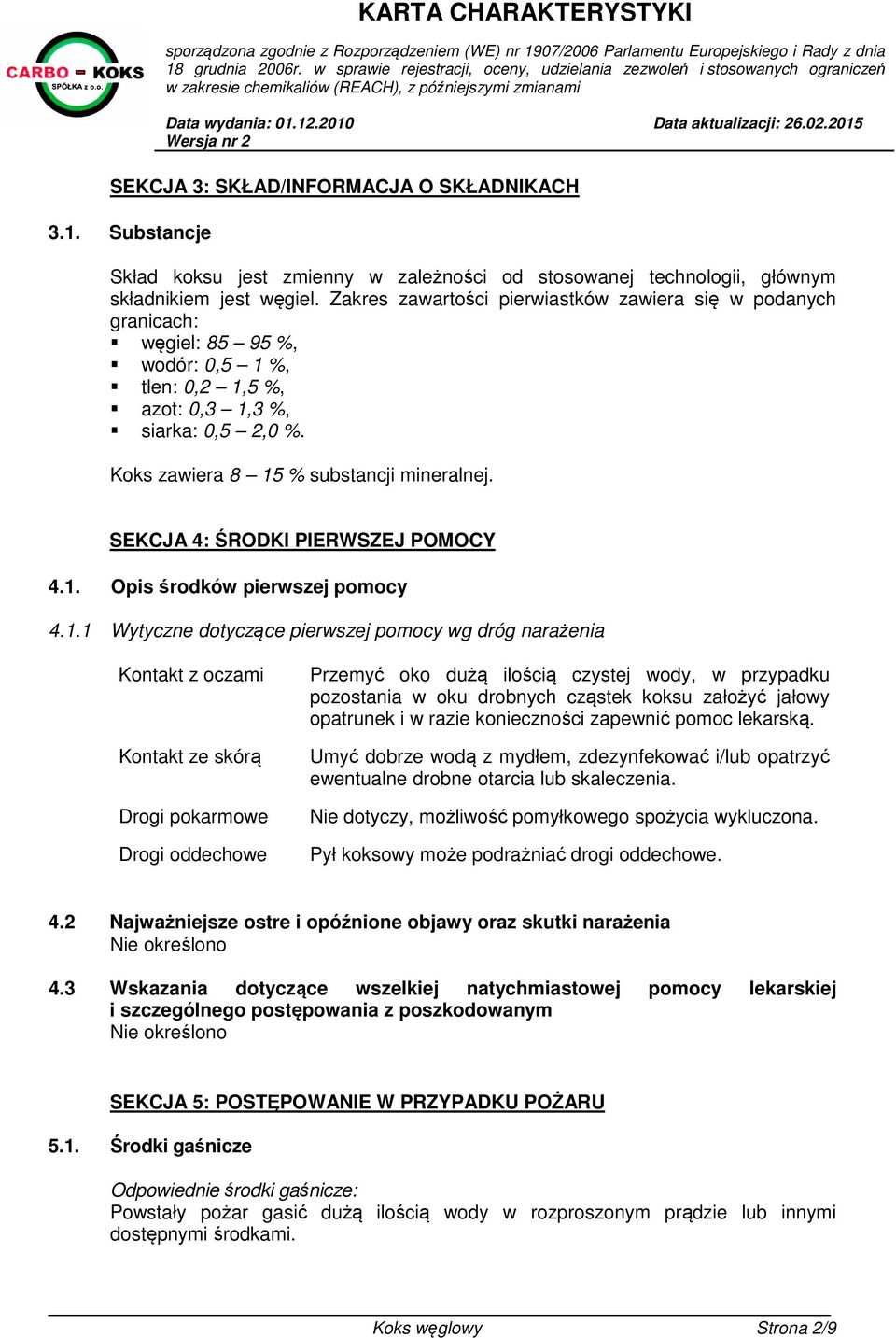 SEKCJA 4: ŚRODKI PIERWSZEJ POMOCY 4.1.