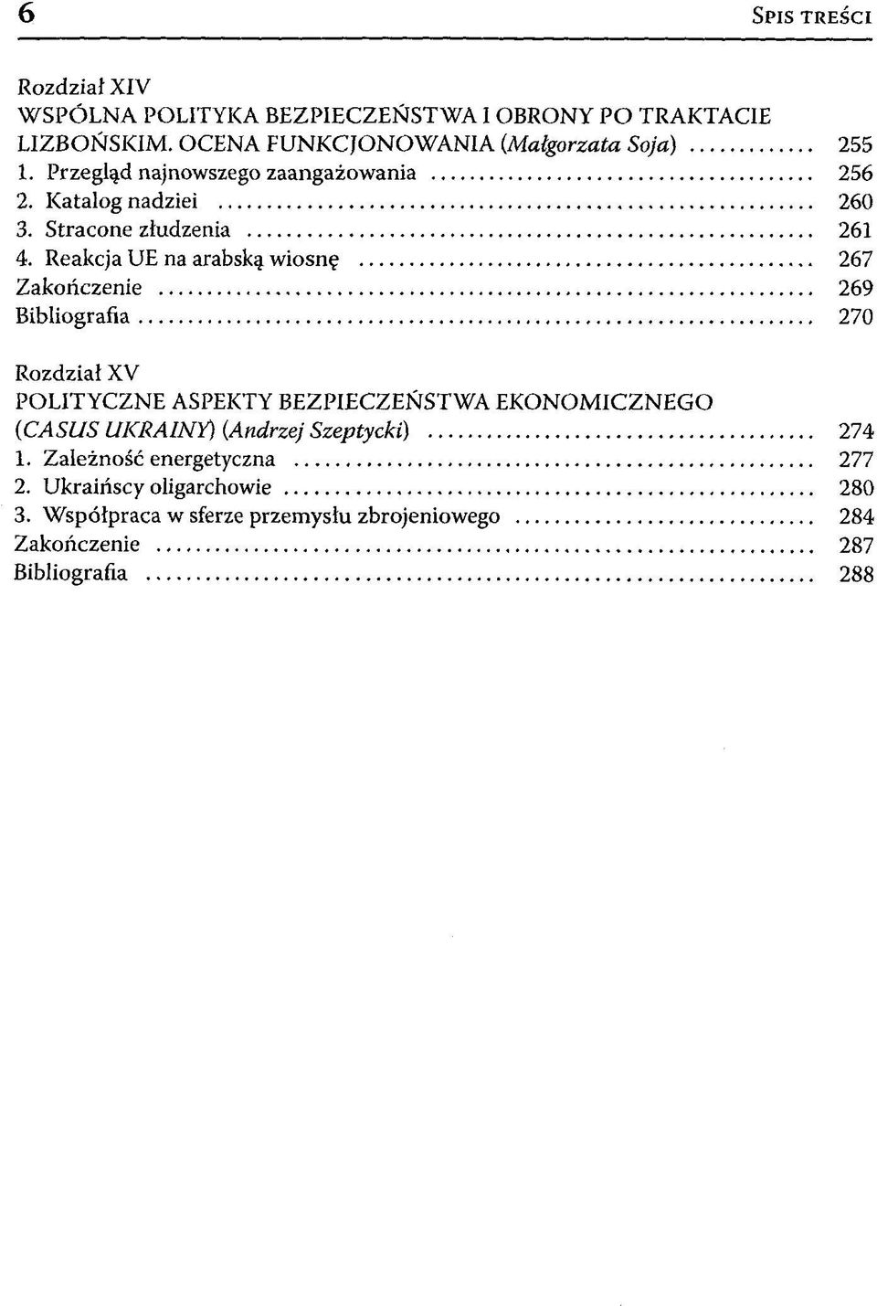 Stracone zludzenia 261 4. Reakcja UE na arabskg wiosn?