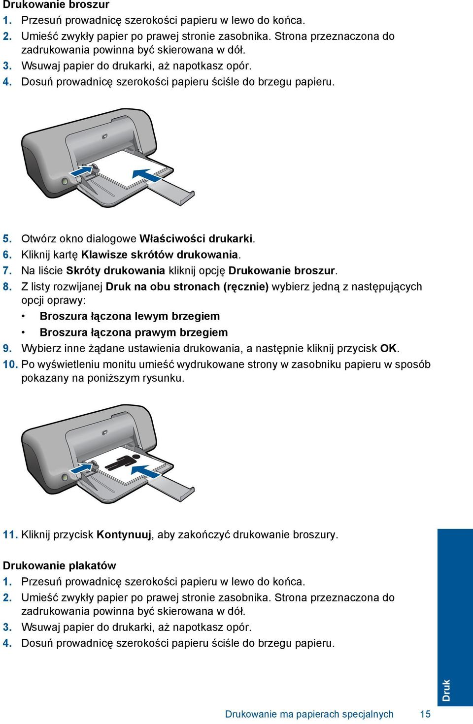 Kliknij kartę Klawisze skrótów drukowania. 7. Na liście Skróty drukowania kliknij opcję Drukowanie broszur. 8.