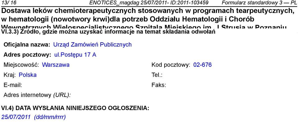 Urząd Zamówień Publicznych Adres pocztowy: ul.