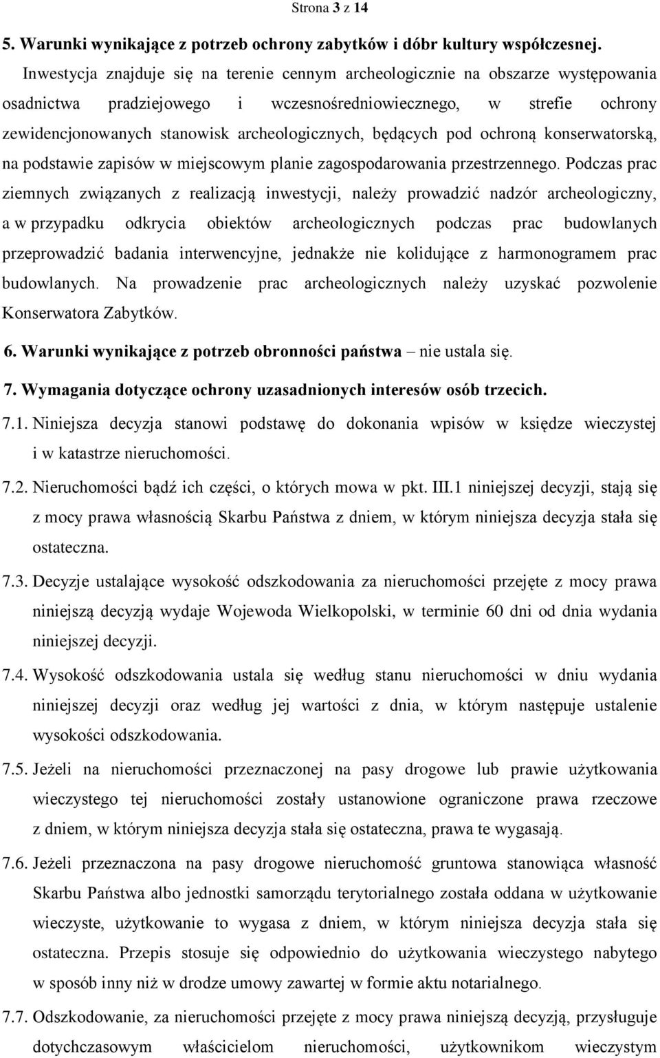 będących pod ochroną konserwatorską, na podstawie zapisów w miejscowym planie zagospodarowania przestrzennego.