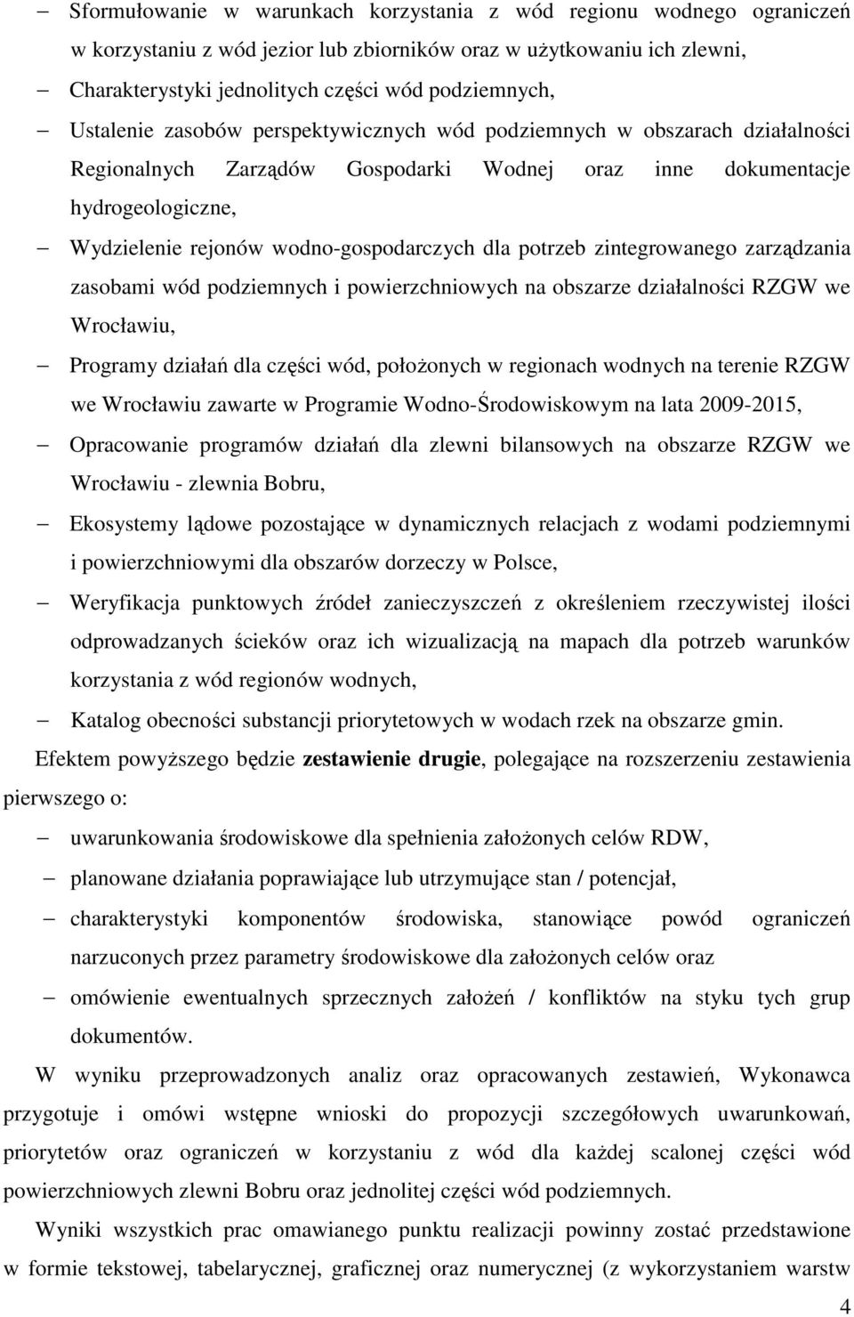 dla potrzeb zintegrowanego zarządzania zasobami wód podziemnych i powierzchniowych na obszarze działalności RZGW we Wrocławiu, Programy działań dla części wód, położonych w regionach wodnych na