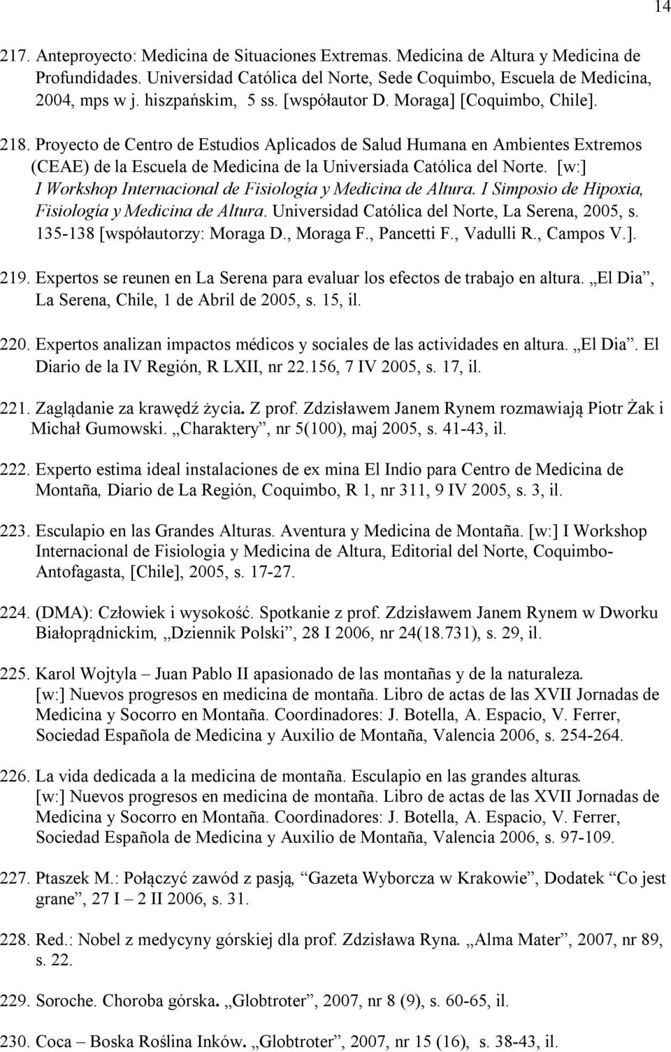 Proyecto de Centro de Estudios Aplicados de Salud Humana en Ambientes Extremos (CEAE) de la Escuela de Medicina de la Universiada Católica del Norte.