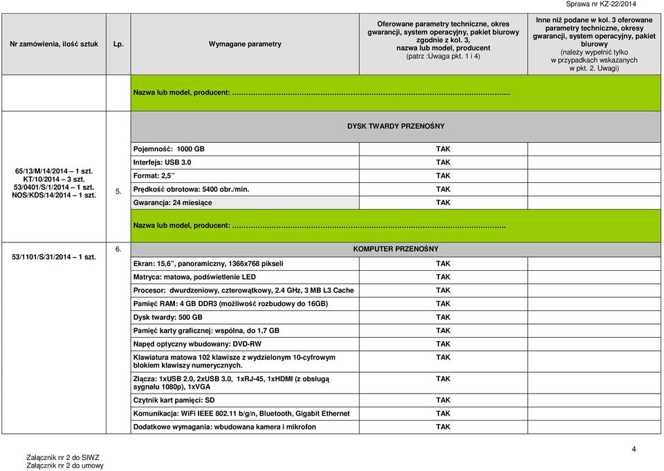 KOMPUTER PRZENOŚNY Ekran: 15,6, panoramiczny, 1366x768 pikseli Matryca: matowa, podświetlenie LED Procesor: dwurdzeniowy, czterowątkowy, 2.