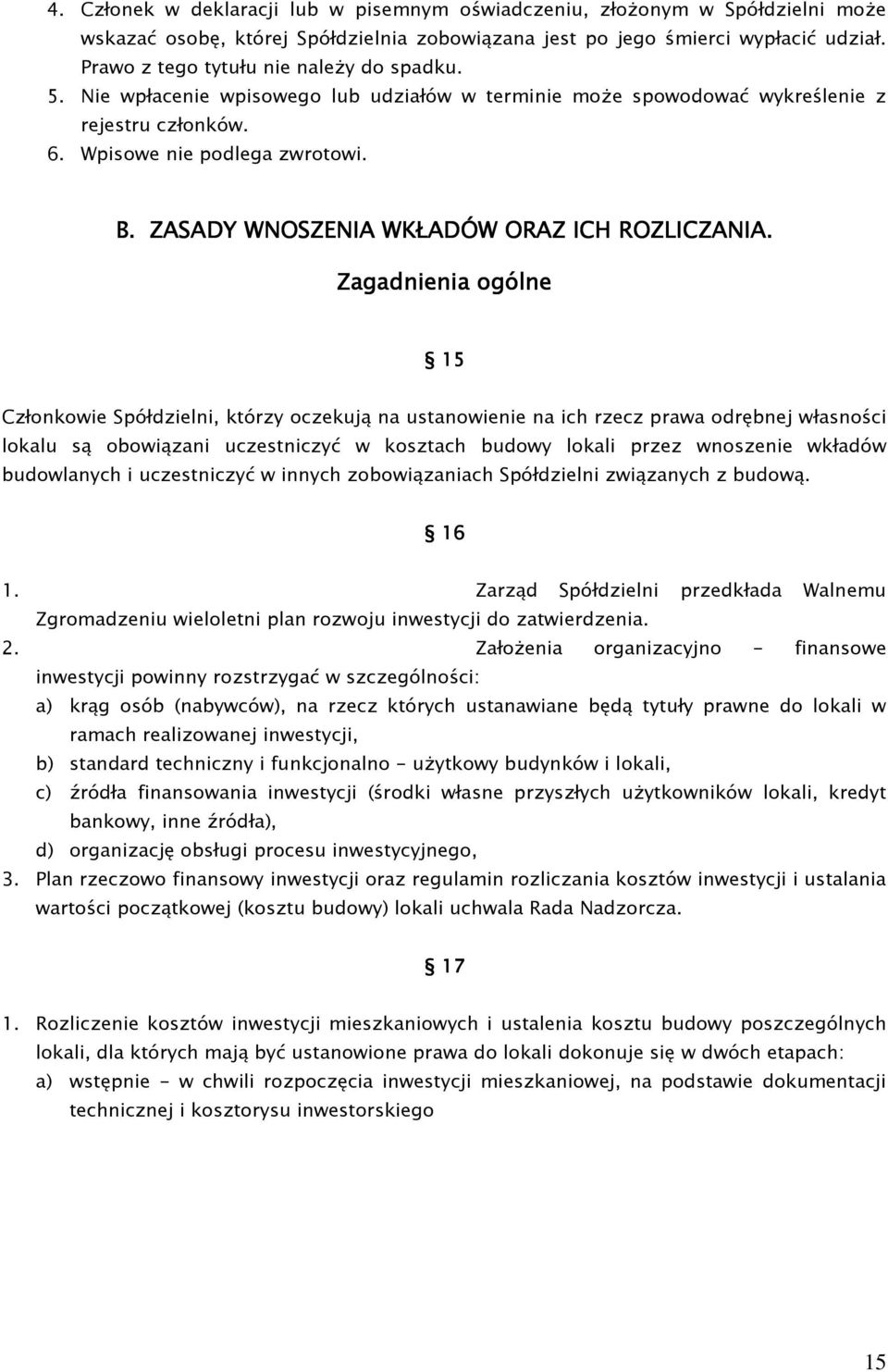 ZASADY WNOSZENIA WKŁADÓW ORAZ ICH ROZLICZANIA.