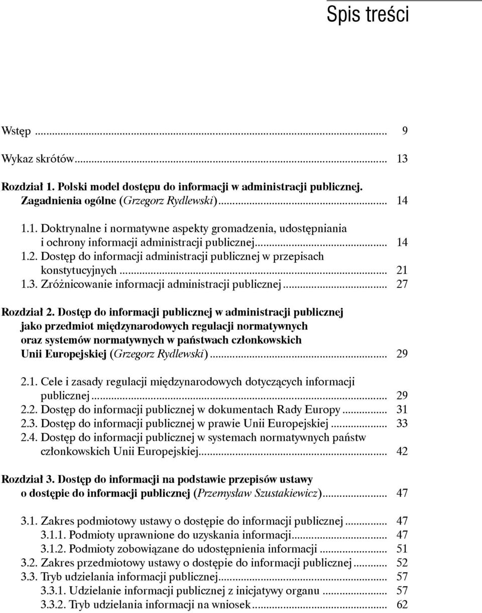 Dostęp do informacji publicznej w administracji publicznej jako przedmiot międzynarodowych regulacji normatywnych oraz systemów normatywnych w państwach członkowskich Unii Europejskiej (Grzegorz