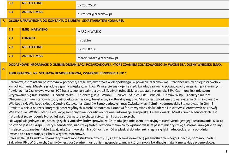 NP. SYTUACJA DEMOGRAFICZNA, WSAKŹNIK BEZROBOCIA ITP.