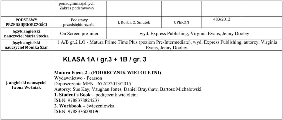 Smutek OPERON 483/2012 wyd. Express Publishing, Virginia Evans, Jenny Dooley 1 A/B gr.2 LO - Matura Prime Time Plus (poziom Pre-Intermediate), wyd.