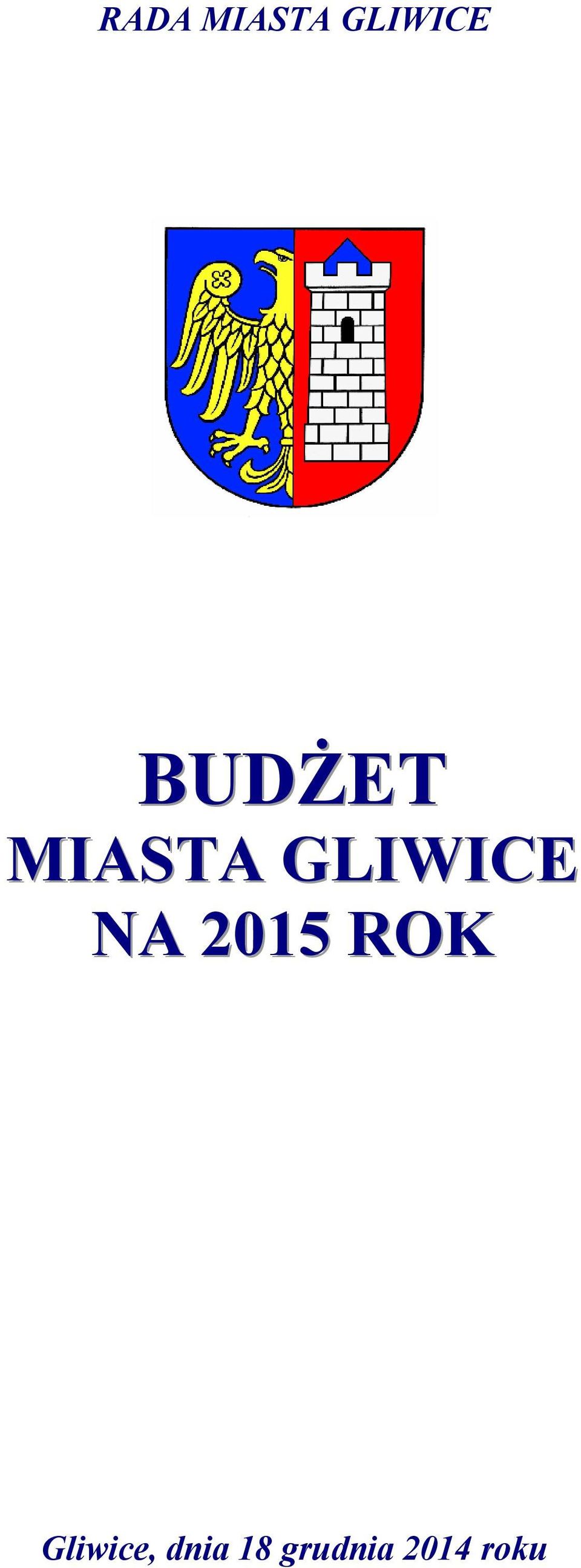 NA 2015 ROK Gliwice,