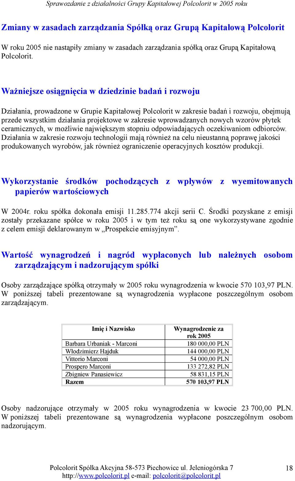 wprowadzanych nowych wzorów płytek ceramicznych, w możliwie największym stopniu odpowiadających oczekiwaniom odbiorców.