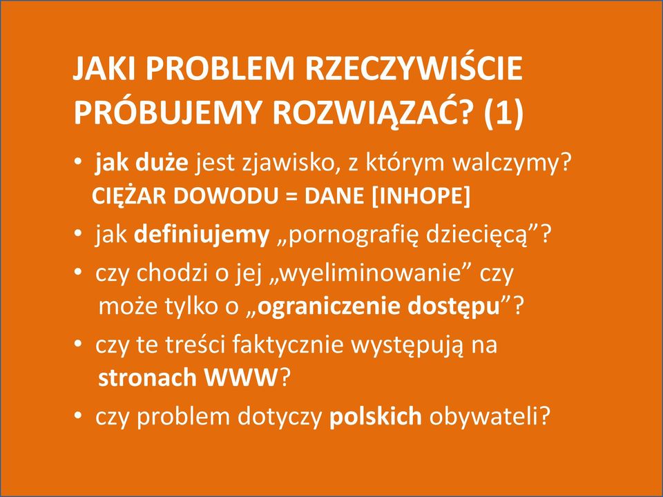 CIĘŻAR DOWODU = DANE *INHOPE+ jak definiujemy pornografię dziecięcą?