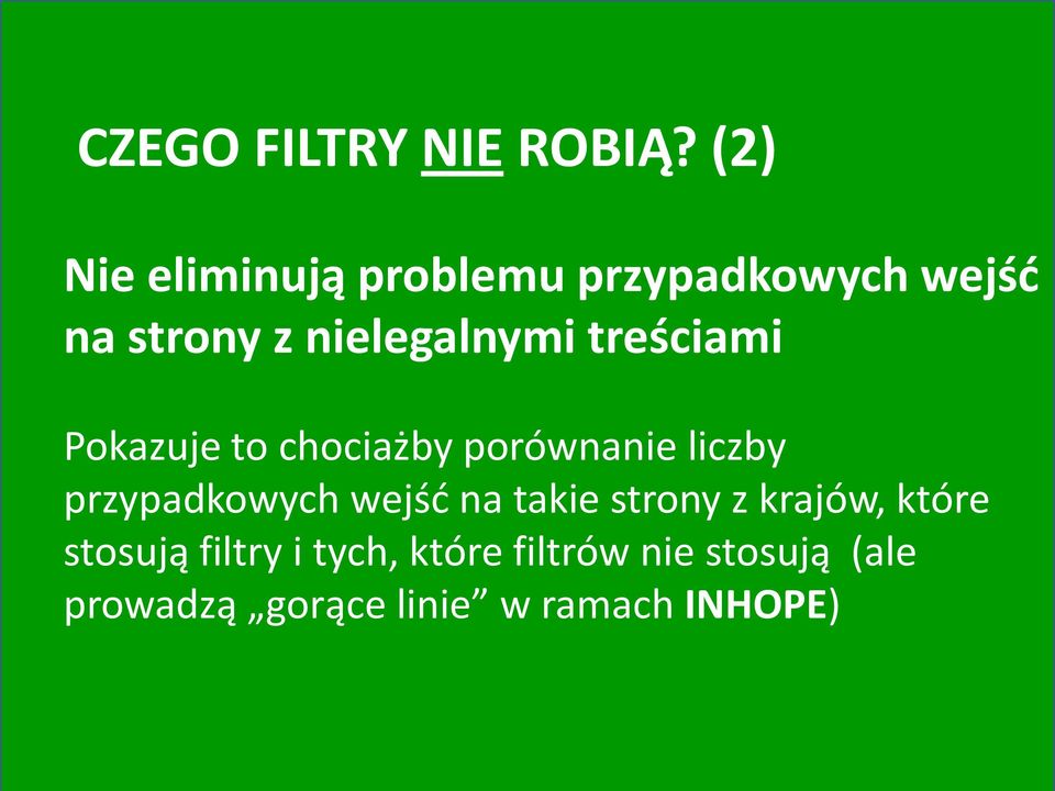 treściami Pokazuje to chociażby porównanie liczby przypadkowych wejśd na