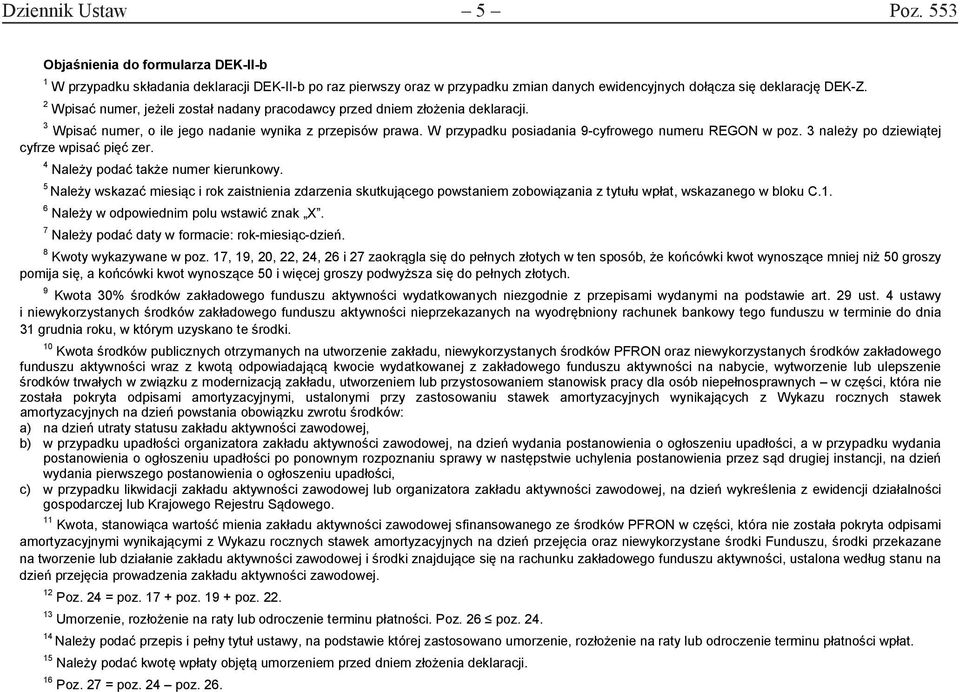 3 należy po dziewiątej cyfrze wpisać pięć zer. 4 Należy podać także numer kierunkowy.