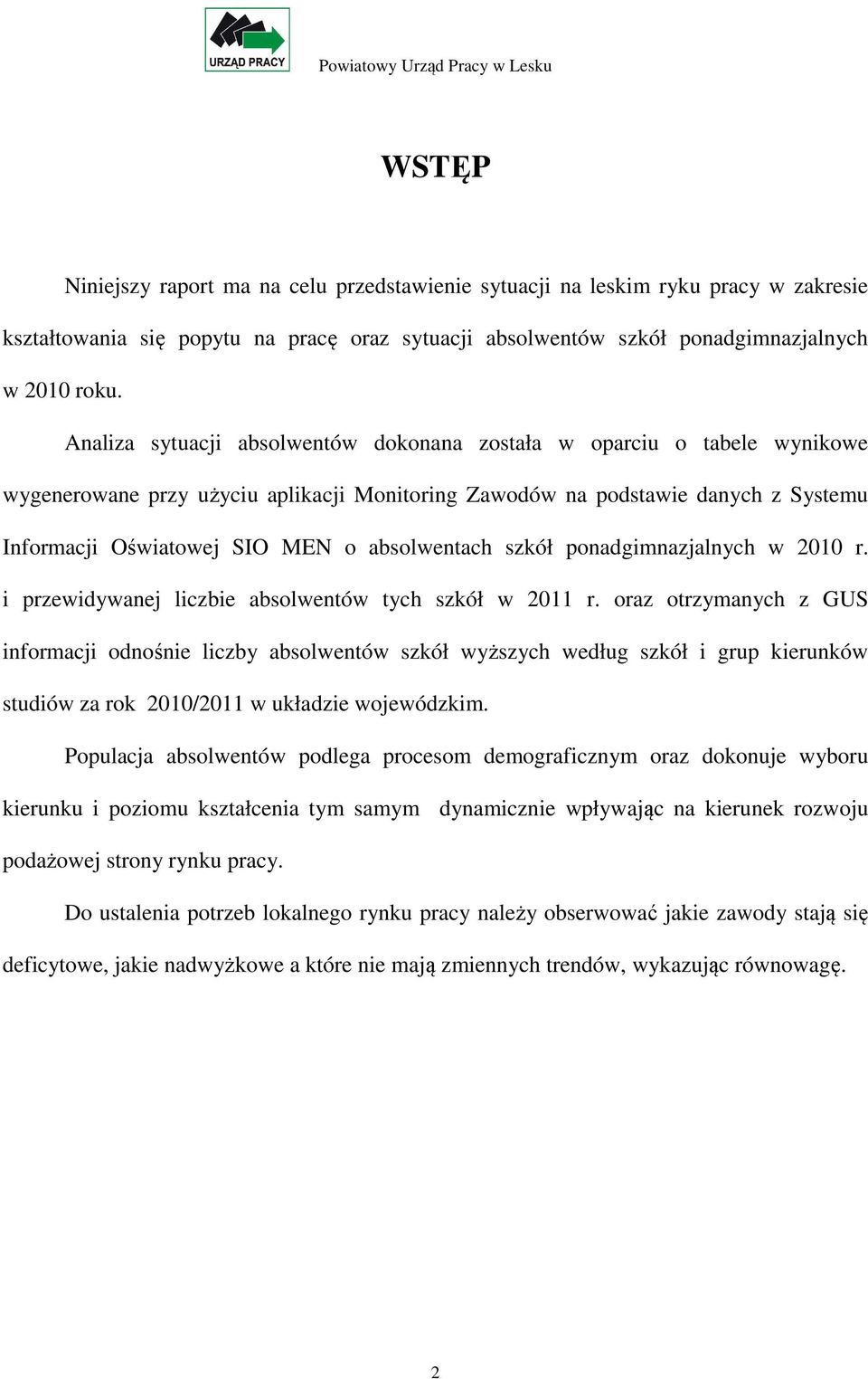 absolwentach szkół ponadgimnazjalnych w 2010 r. i przewidywanej liczbie absolwentów tych szkół w 2011 r.