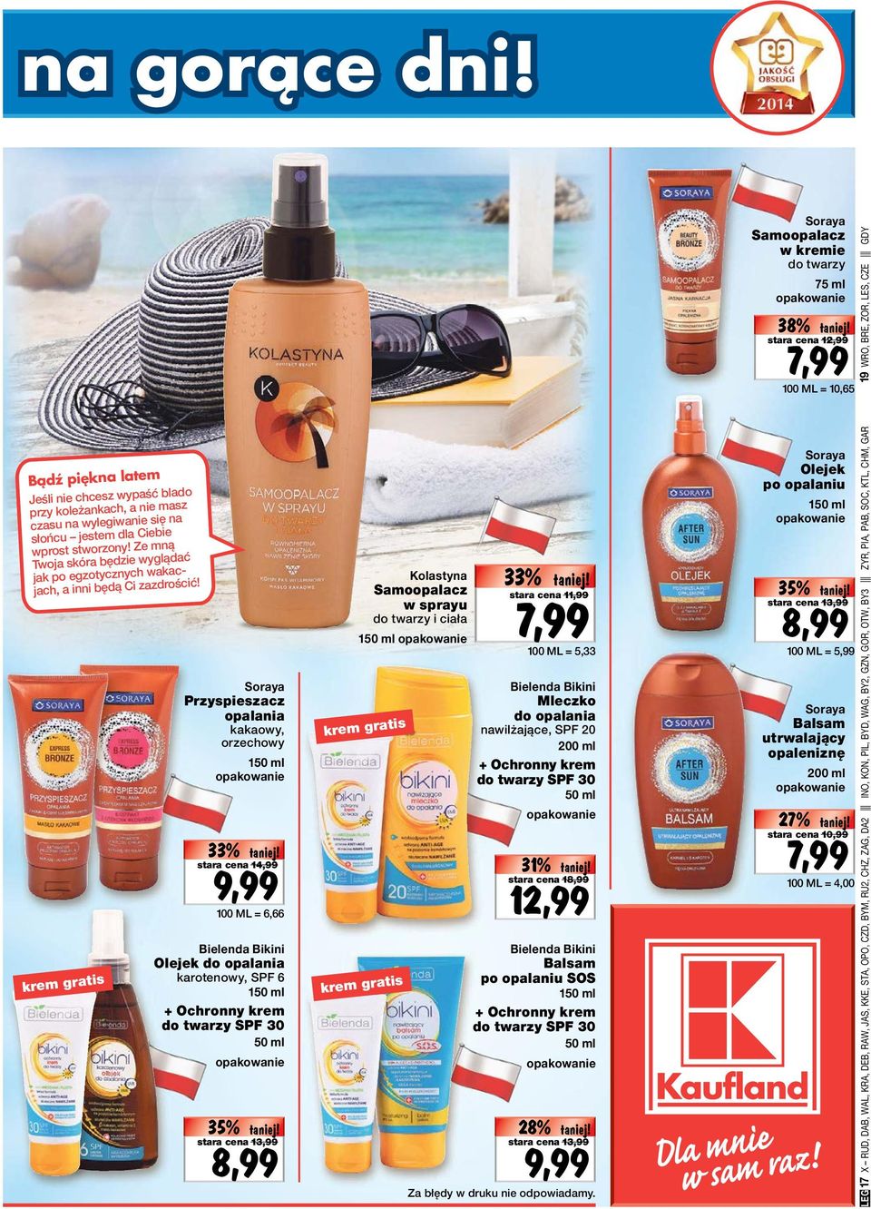 krem gratis Soraya Przyspieszacz opalania kakaowy, orzechowy 150 ml 33% 9,99 stara cena 14,99 100 ML = 6,66 Bielenda Bikini Olejek do opalania karotenowy, SPF 6 150 ml + Ochronny krem do twarzy SPF