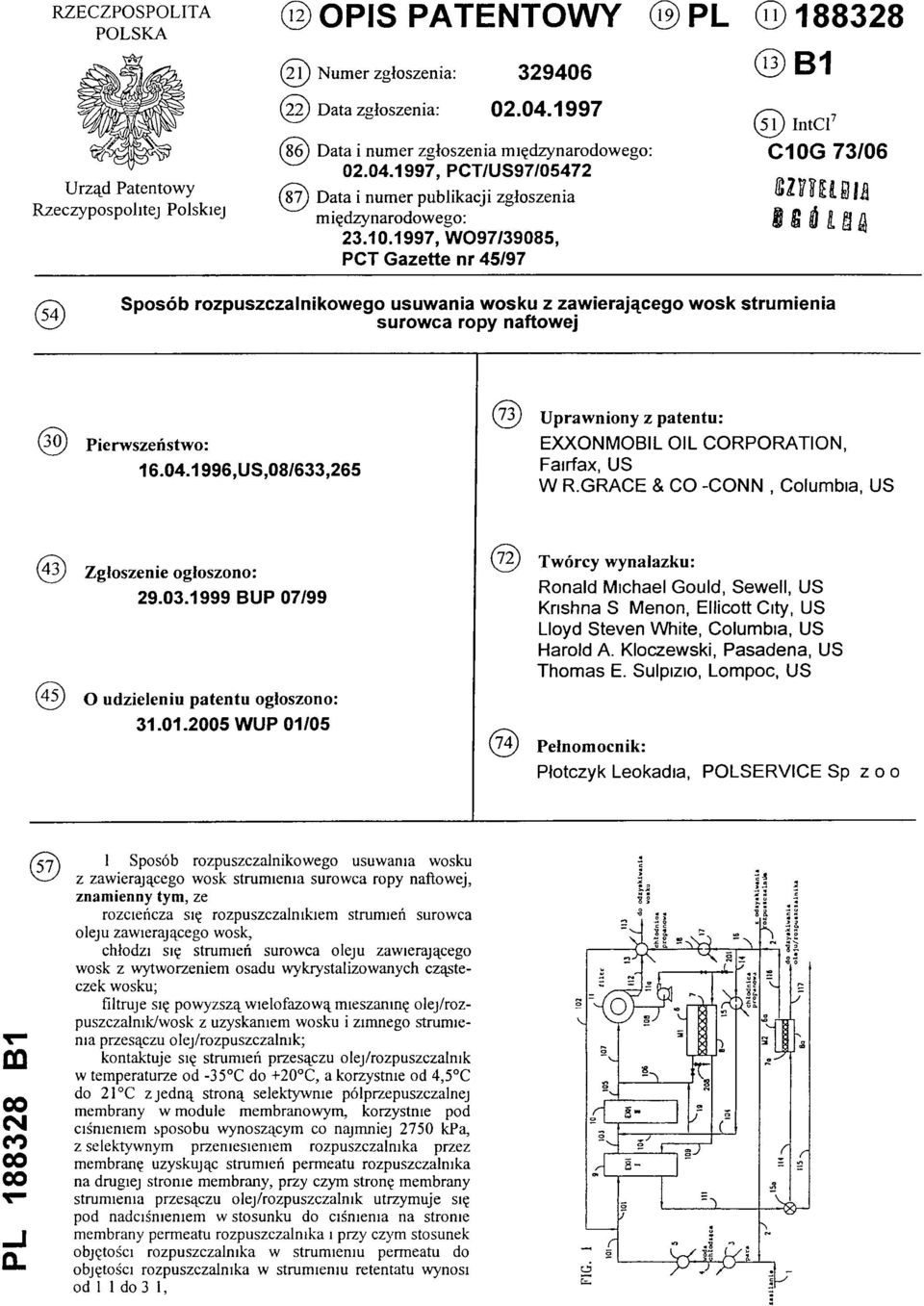 1997, WO97/39085, PCT Gazette nr 45/97 (13) B1 (51) In tc l7: C10G 73/06 (54) Sposób rozpuszczalnikowego usuwania wosku z zawierającego wosk strumienia surowca ropy naftowej (30) Pierwszeństwo: 16.04.