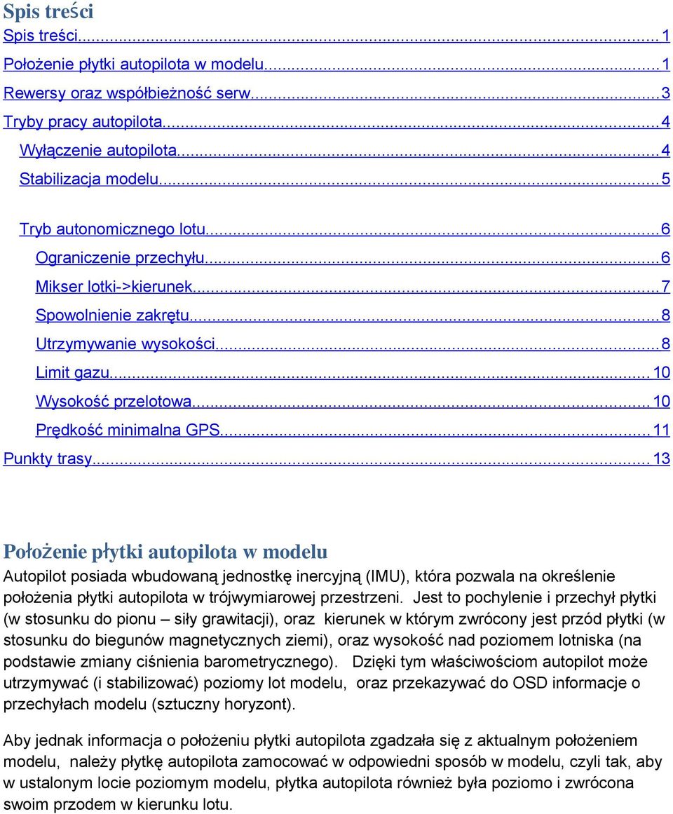 .. 10 Prędkość minimalna GPS... 11 Punkty trasy.