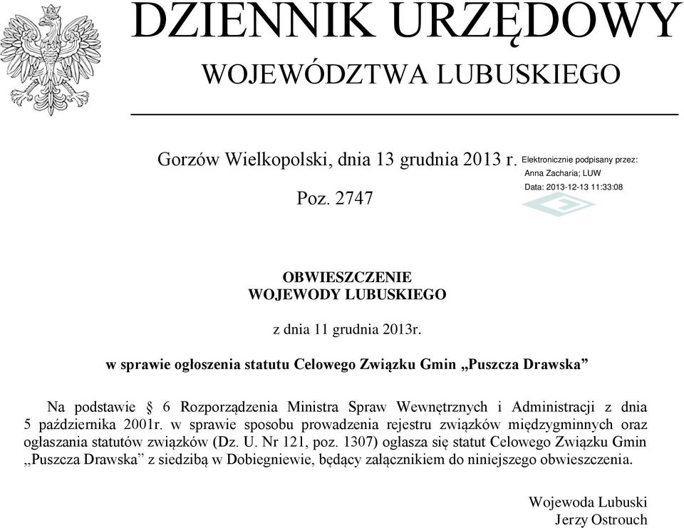 października 2001r. w sprawie sposobu prowadzenia rejestru związków międzygminnych oraz ogłaszania statutów związków (Dz. U. Nr 121, poz.