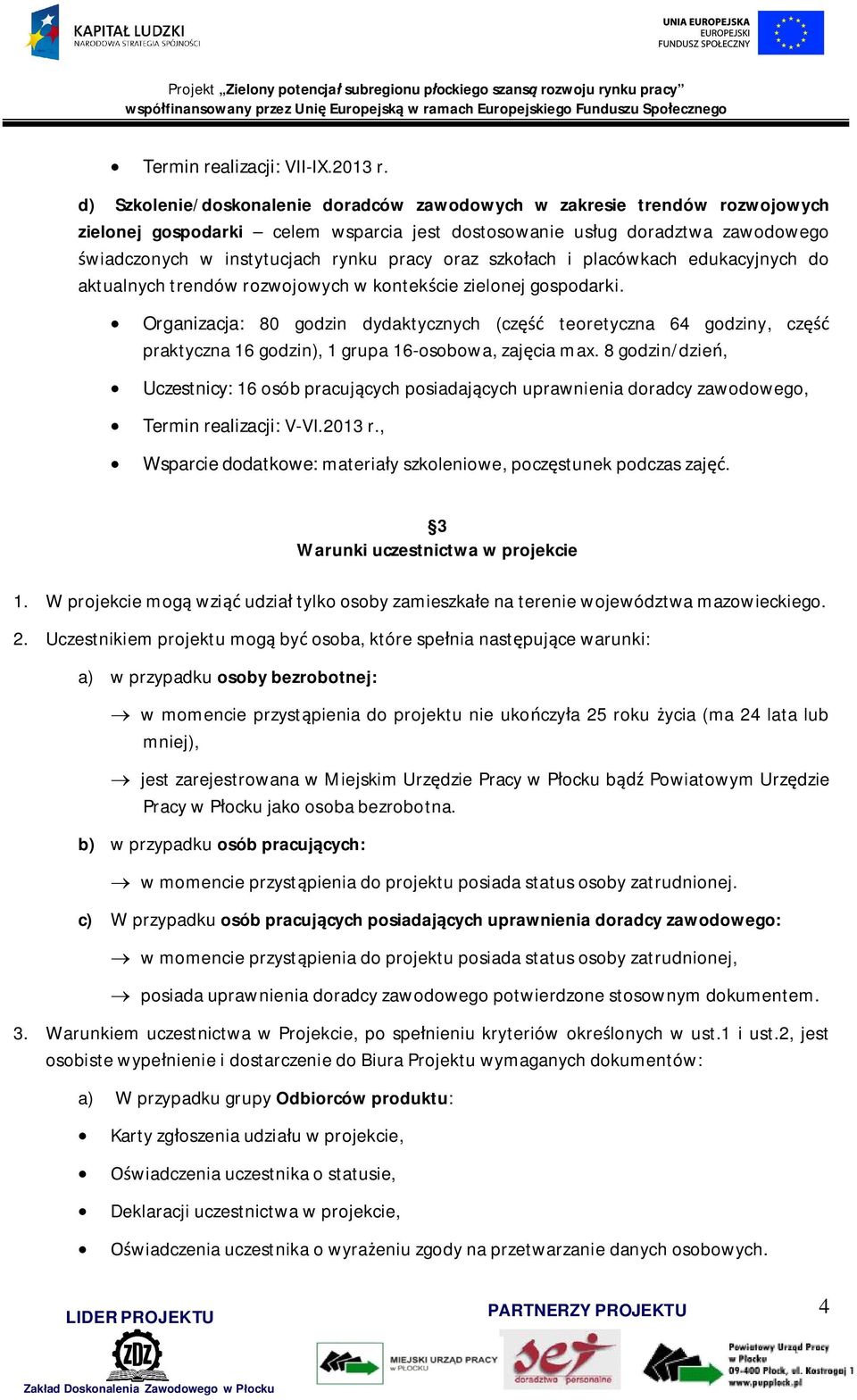 szkoach i placówkach edukacyjnych do aktualnych trendów rozwojowych w kontekcie zielonej gospodarki.