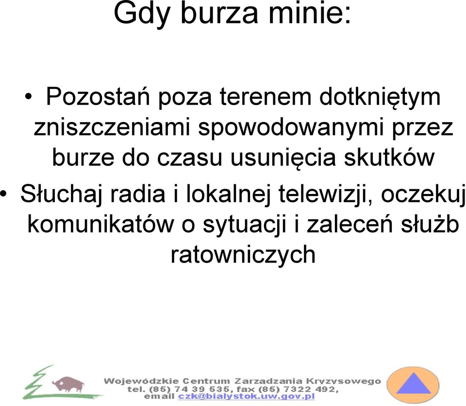 usunięcia skutków Słuchaj radia i lokalnej