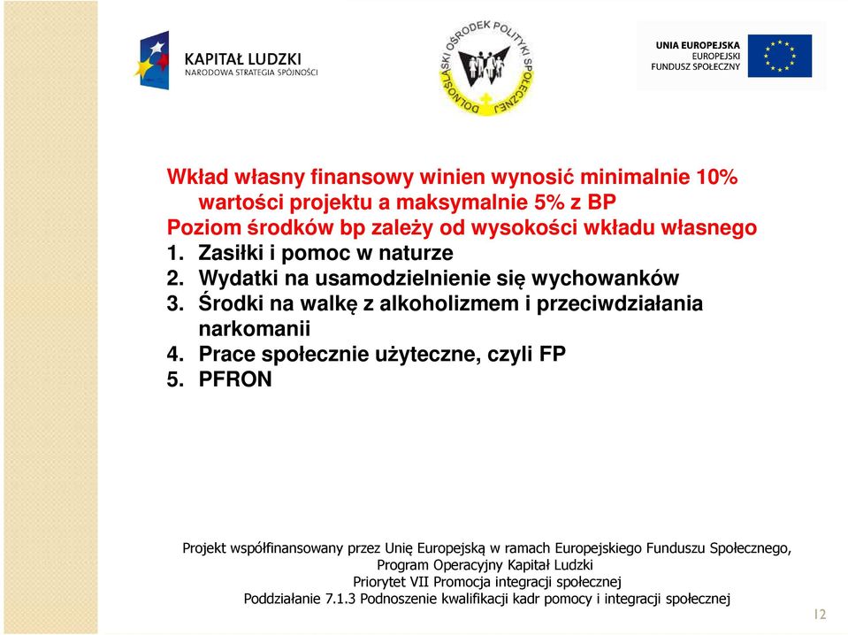 Zasiłki i pomoc w naturze 2. Wydatki na usamodzielnienie się wychowanków 3.