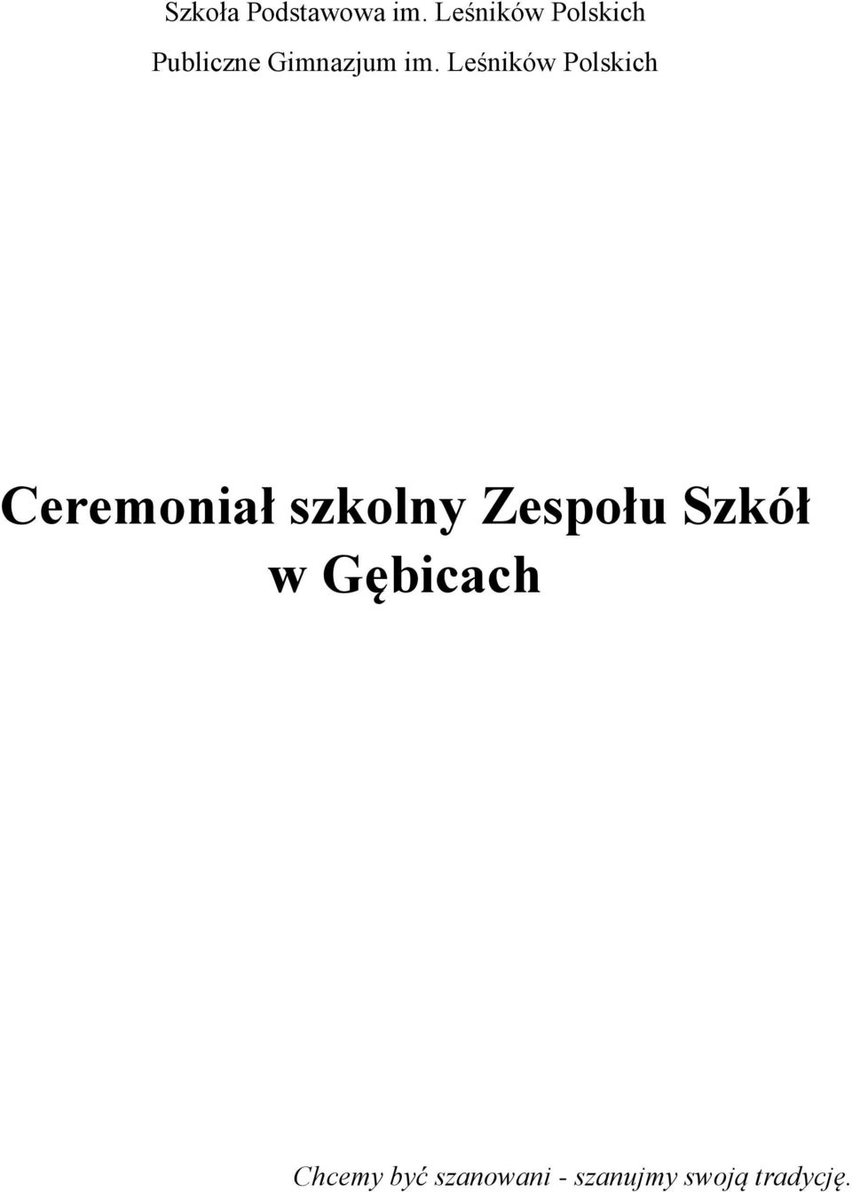 Leśników Polskich Ceremoniał szkolny