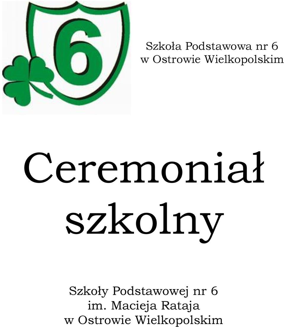 Szkoły Podstawowej nr 6 im.