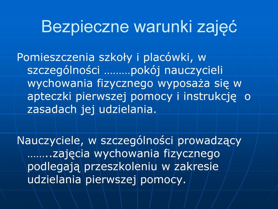 instrukcję o zasadach jej udzielania. Nauczyciele, w szczególności prowadzący.