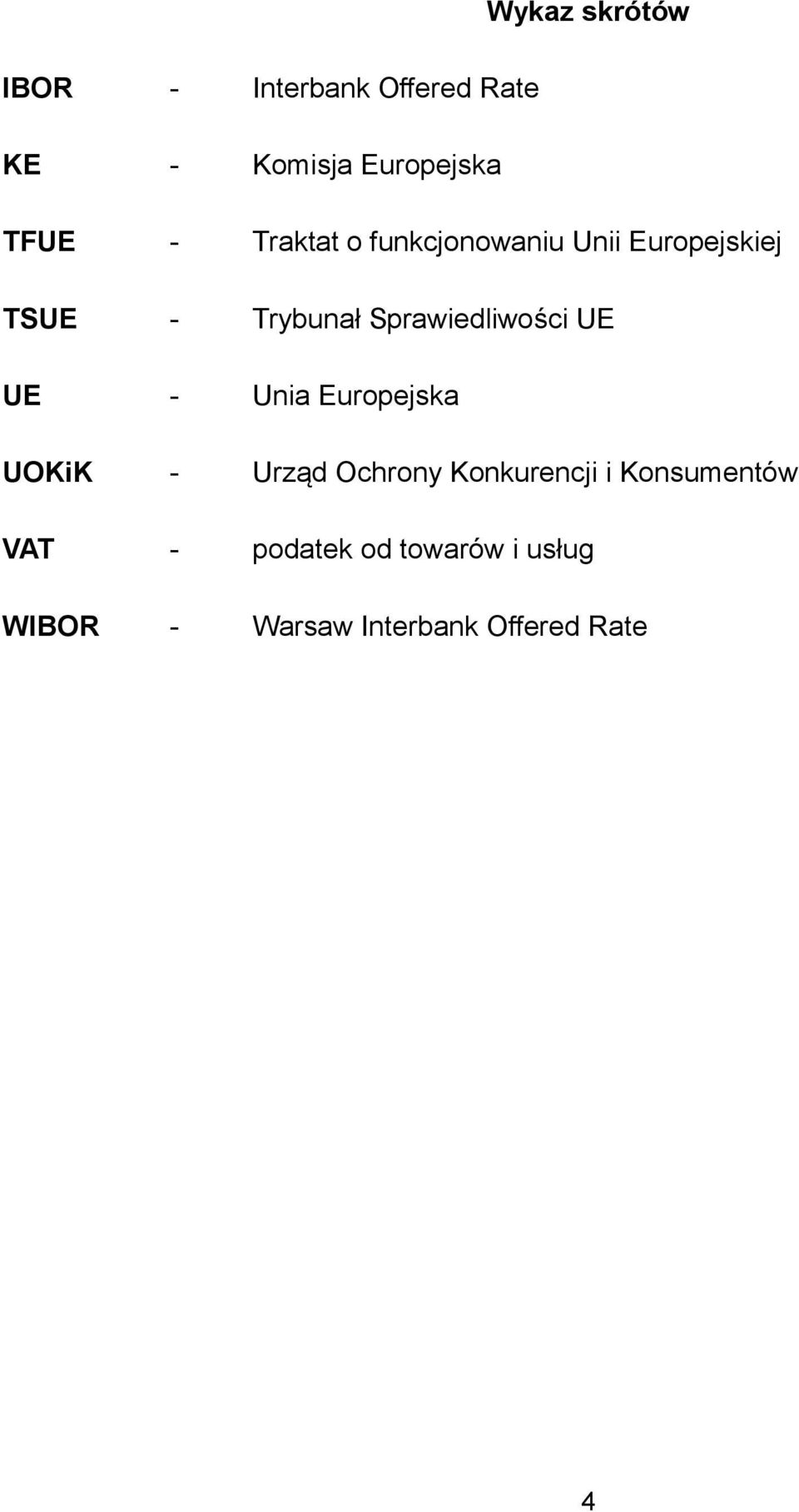 Sprawiedliwości UE UE - Unia Europejska UOKiK - Urząd Ochrony Konkurencji