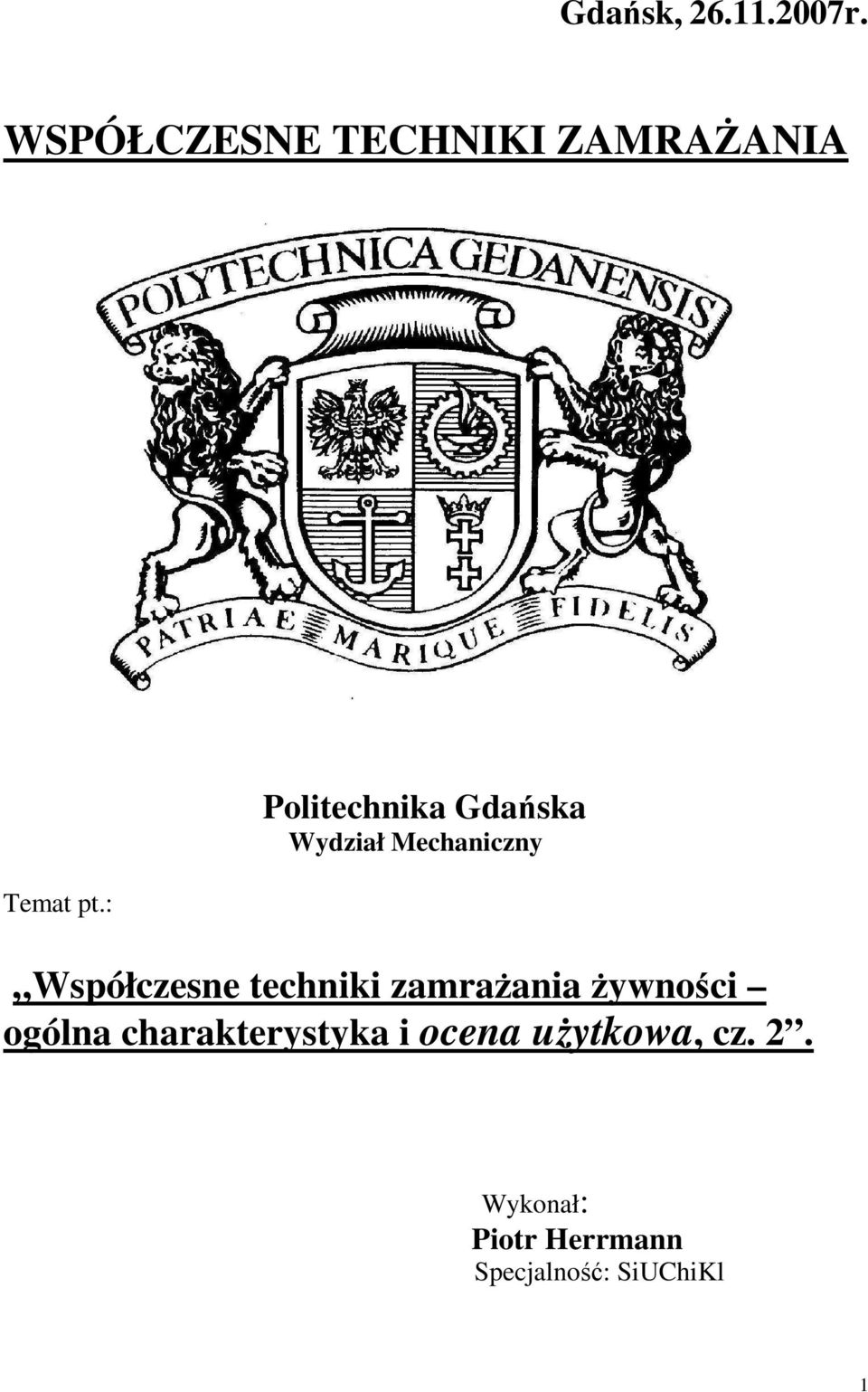 : Politechnika Gdańska Wydział Mechaniczny Współczesne