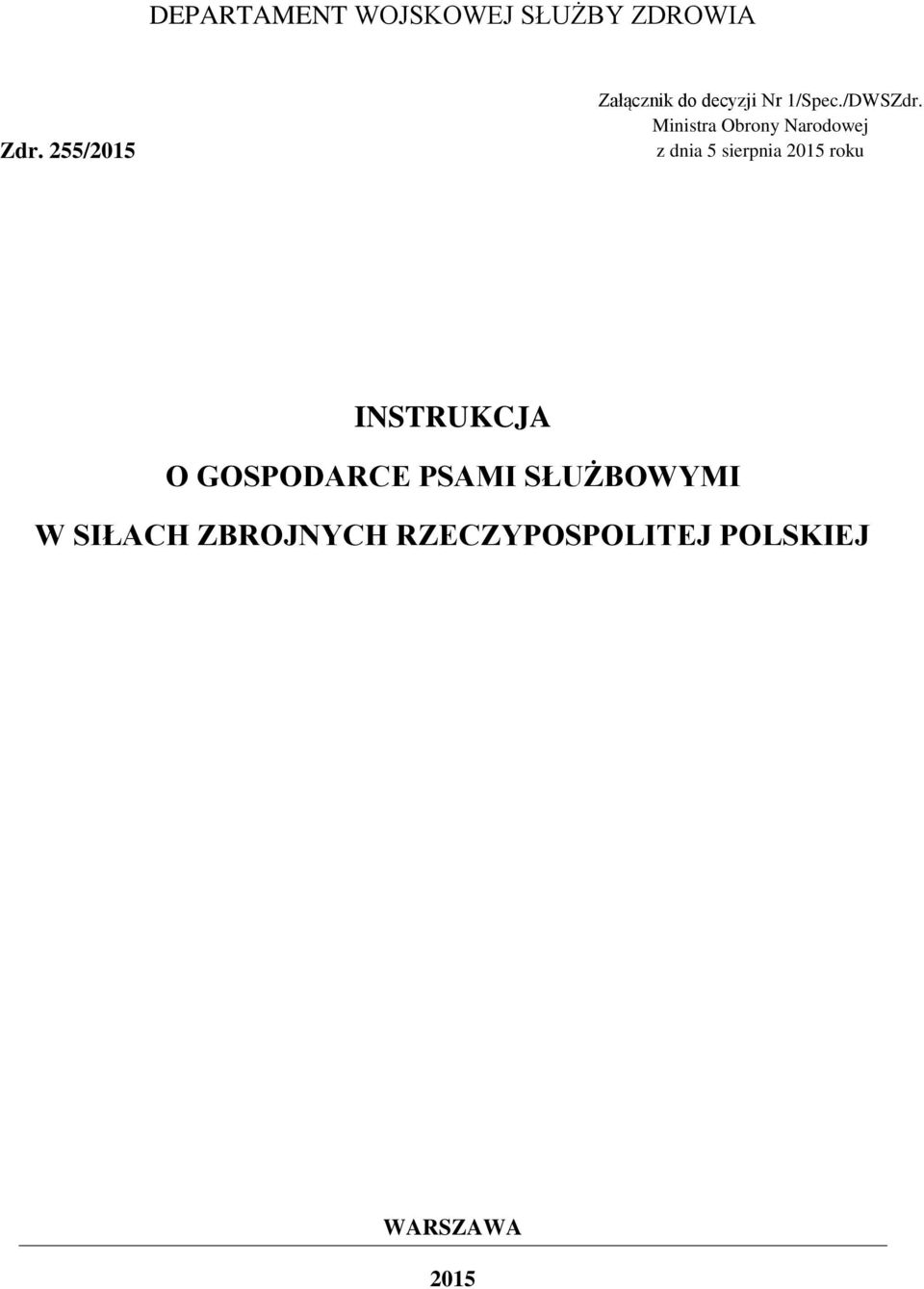 Ministra Obrony Narodowej z dnia 5 sierpnia 2015 roku