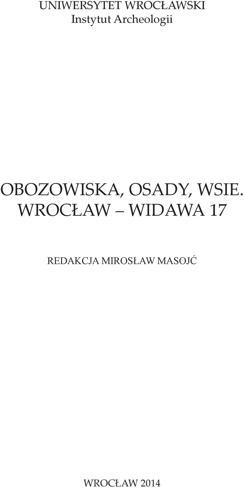 OBOZOWISKA, OSADY, WSIE.