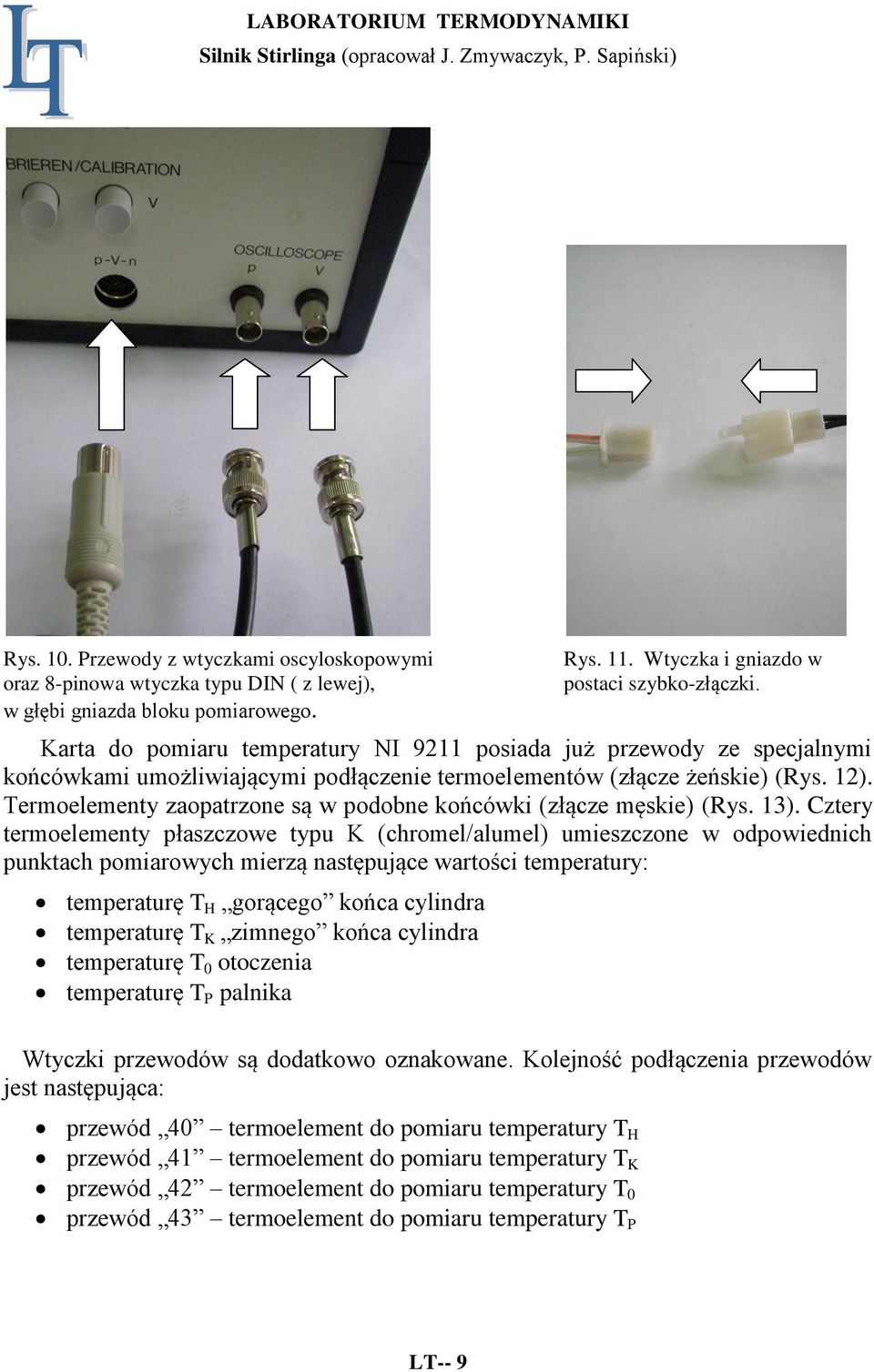 Termoelementy zaopatrzone są w podobne końcówki (złącze męskie) (Rys. 3).