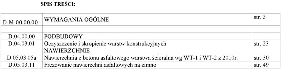 03.05a Nawierzchnia z betonu asfaltowego warstwa ścieralna wg WT-1 i WT-2 z