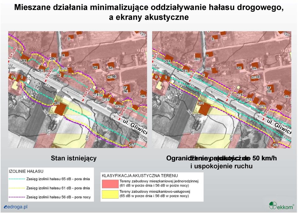 akustyczne Stan istniejący Ograniczenie