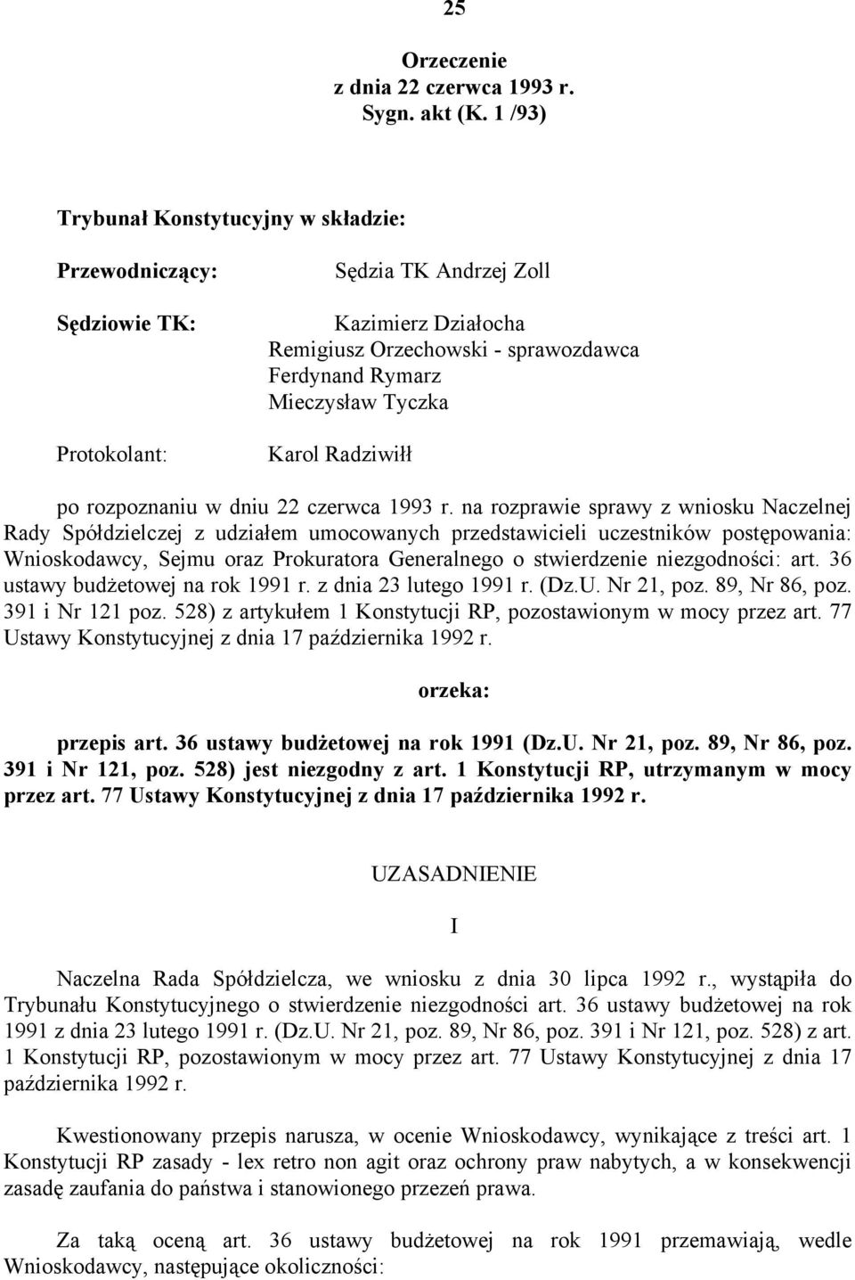 Karol Radziwiłł po rozpoznaniu w dniu 22 czerwca 1993 r.