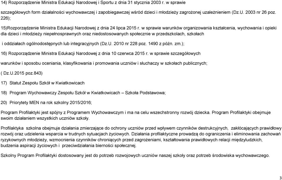 226); 15)Rozporządzenie Ministra Edukacji Narodowej z dnia 24 lipca 2015 r.