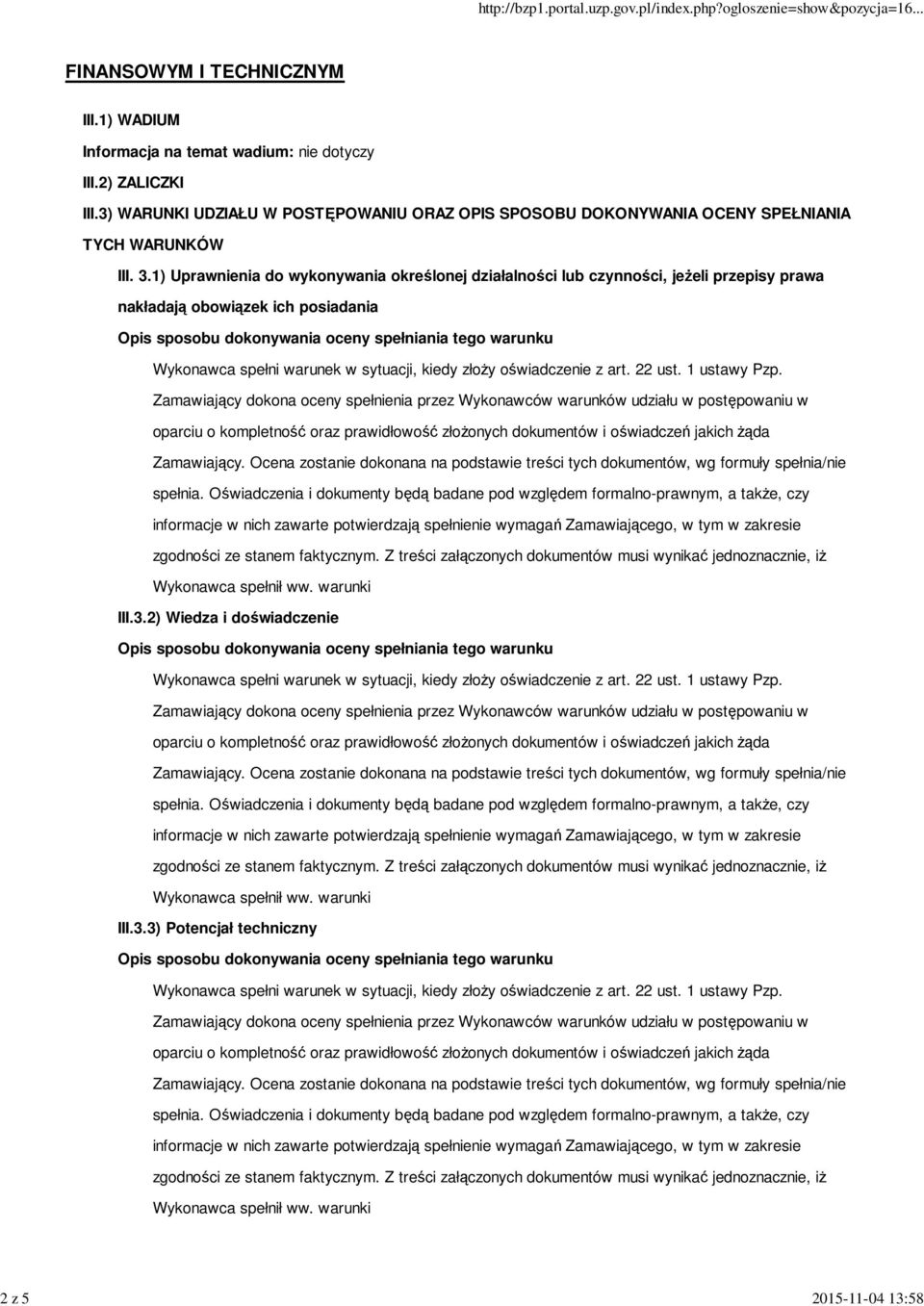 3) WARUNKI UDZIAŁU W POSTĘPOWANIU ORAZ OPIS SPOSOBU DOKONYWANIA OCENY SPEŁNIANIA TYCH WARUNKÓW III. 3.