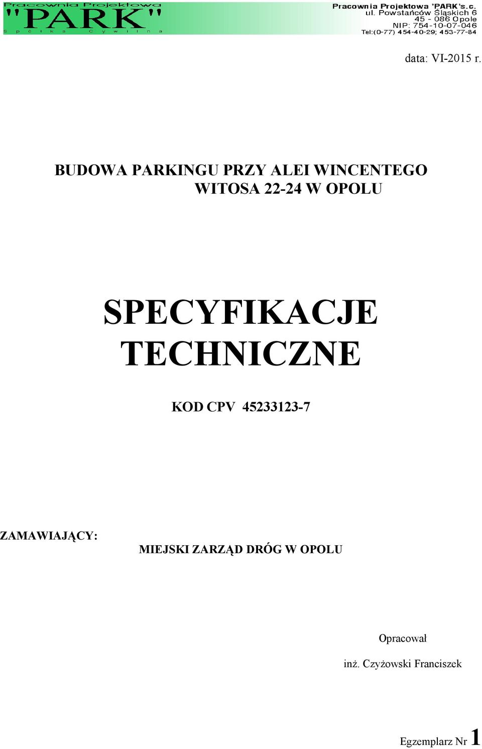 OPOLU SPECYFIKACJE TECHNICZNE KOD CPV 45233123-7