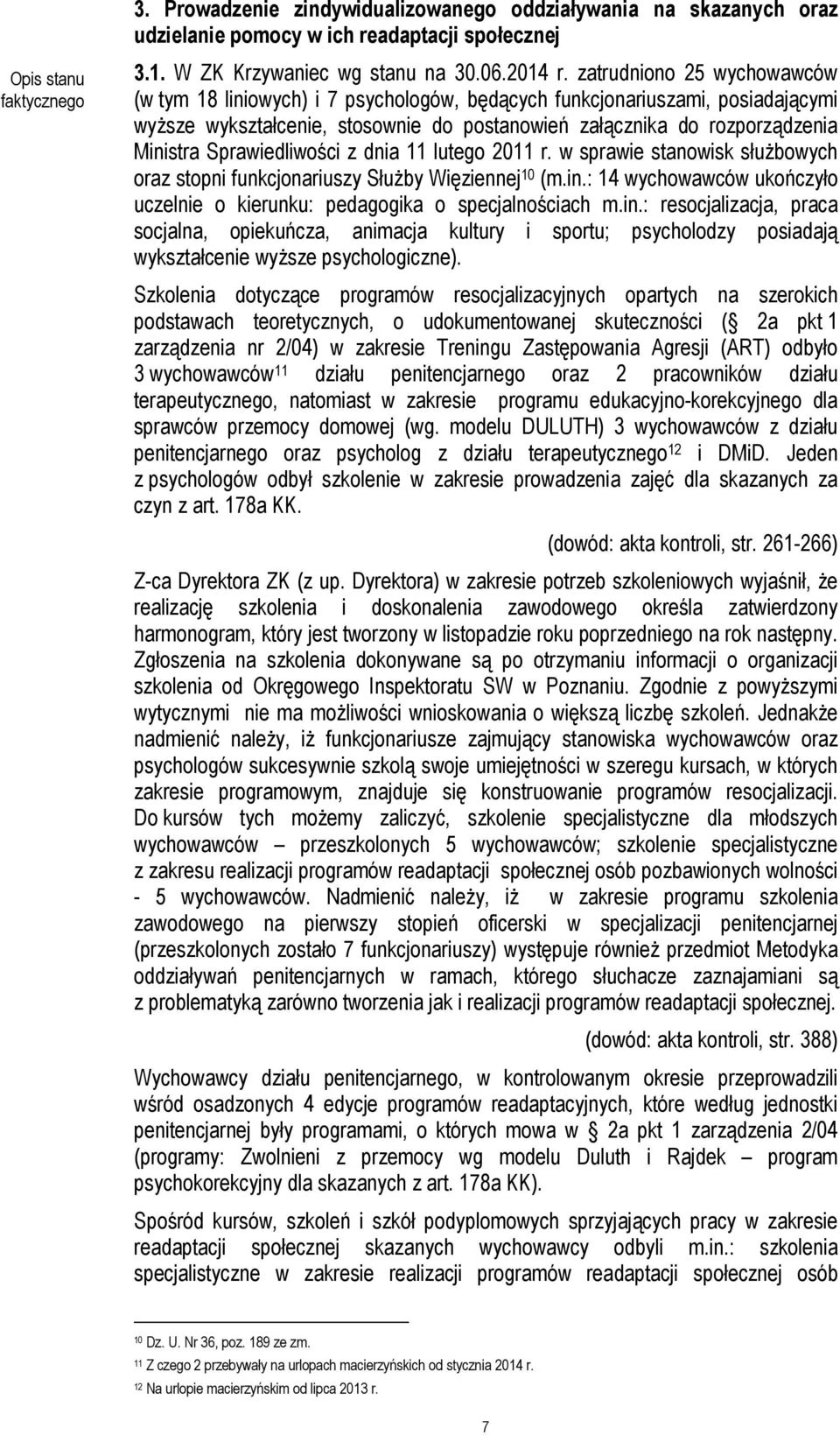 Sprawiedliwości z dnia 11 lutego 2011 r. w sprawie stanowisk służbowych oraz stopni funkcjonariuszy Służby Więziennej 10 (m.in.